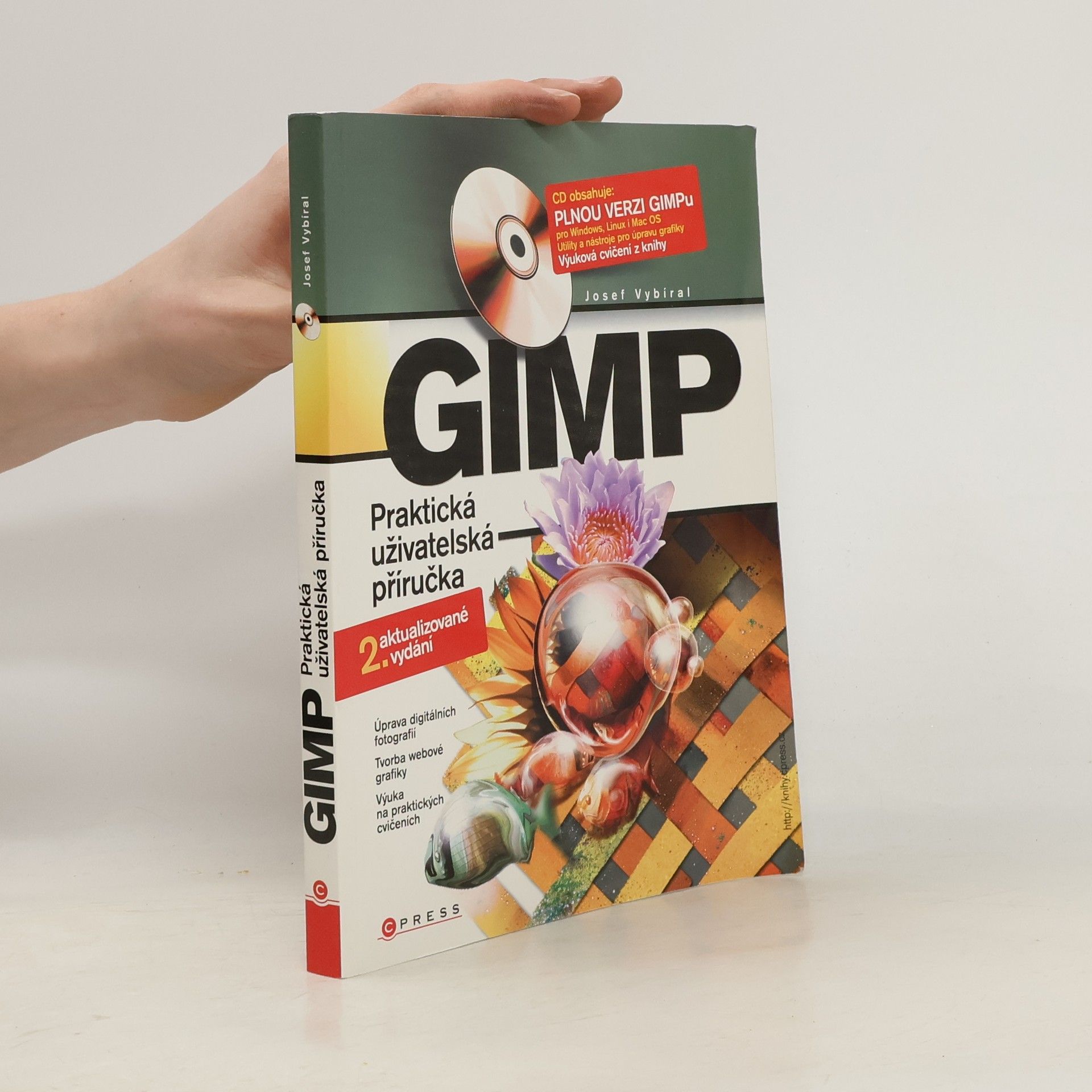Josef Vybíral GIMP: Praktická uživatelská příručka