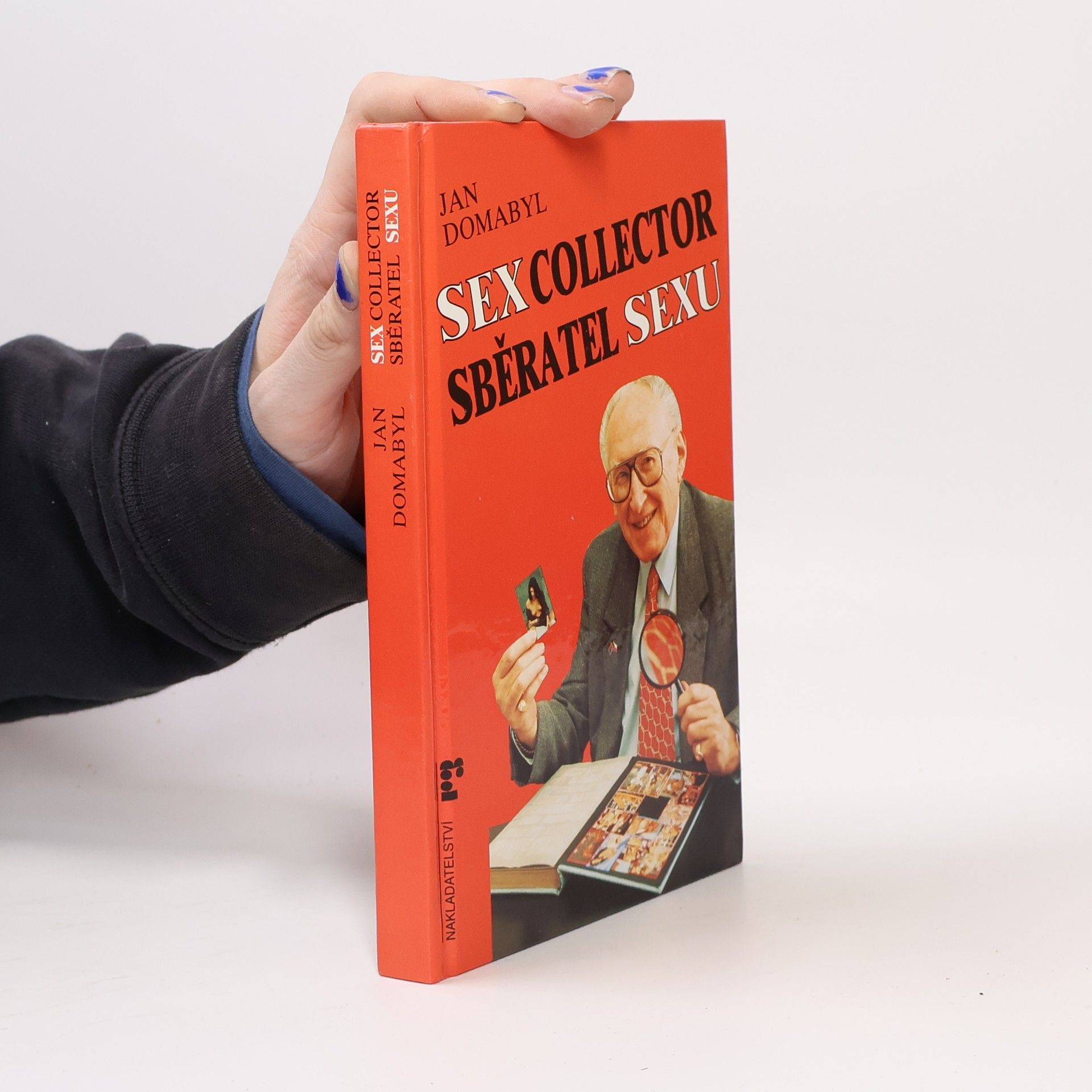 Jan Domabyl Sex collector. Sběratel sexu