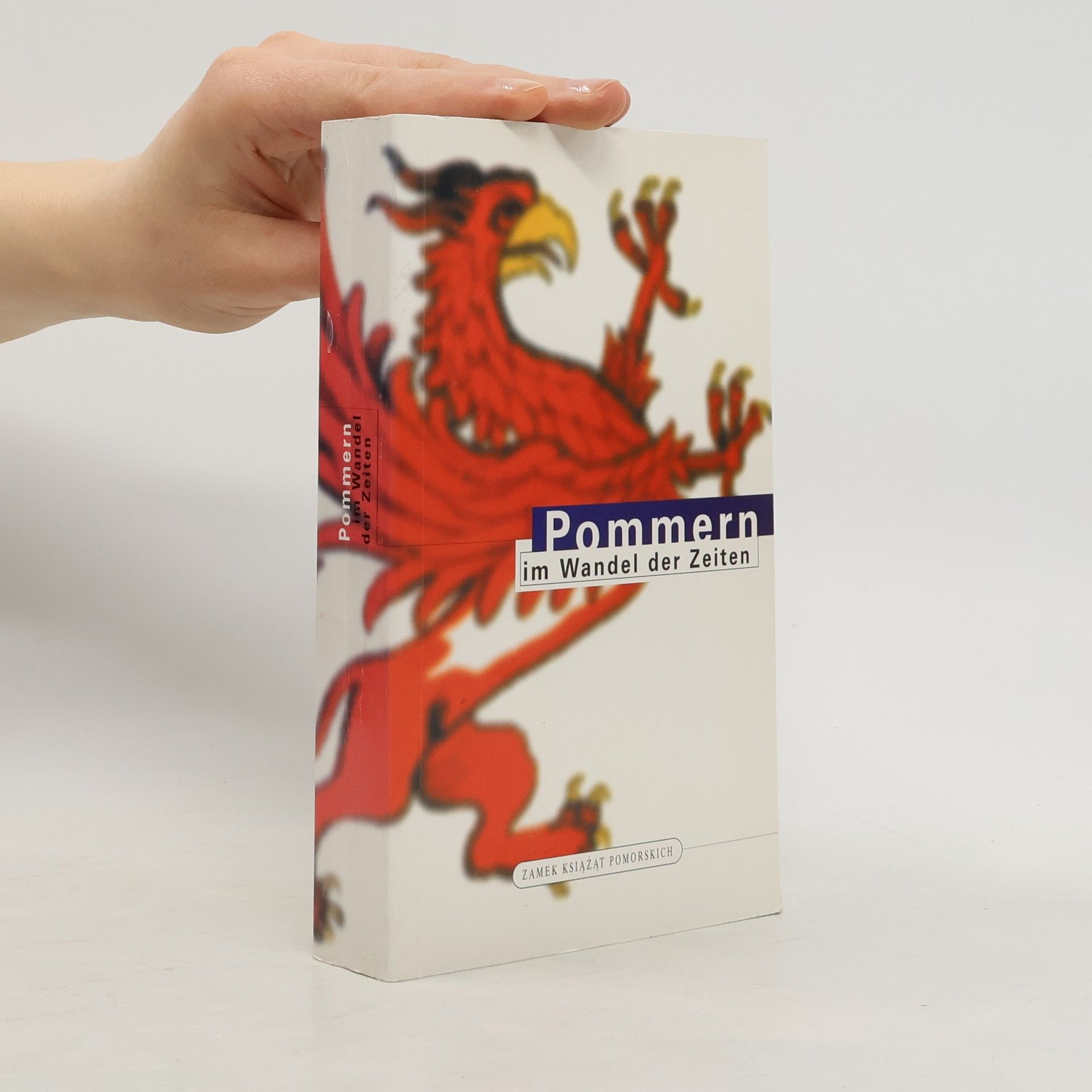 Pommern im Wandel der Zeiten. Übersetzung aus dem Polnischen von Andreas Warnecke.