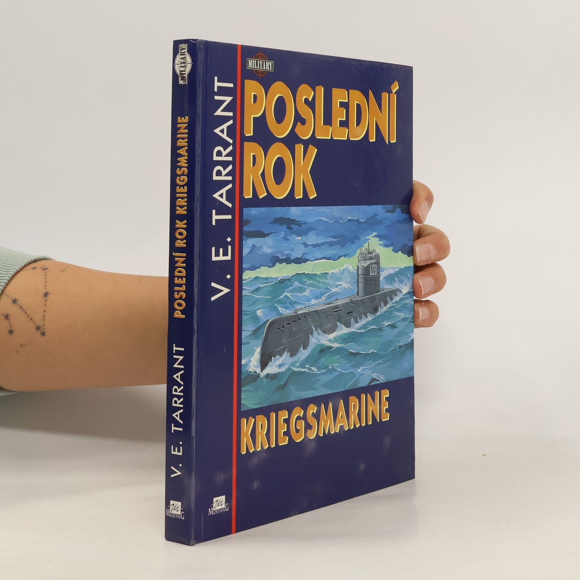 V. E. Tarrant Poslední rok Kriegsmarine