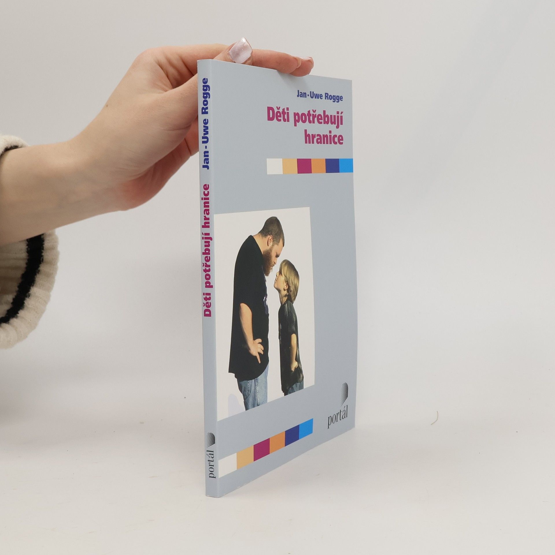 Jan-Uwe Rogge Děti potřebují hranice
