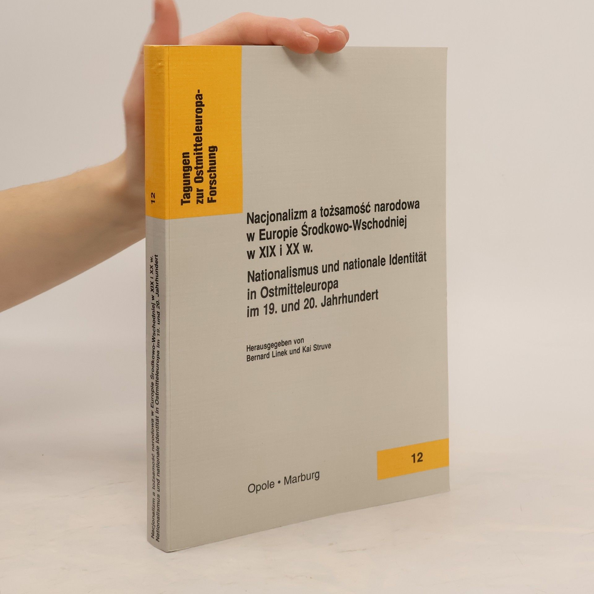 Nacjonalizm a tożsamość narodowa w Europie Środkowo-Wschodniej w XIX i XX w