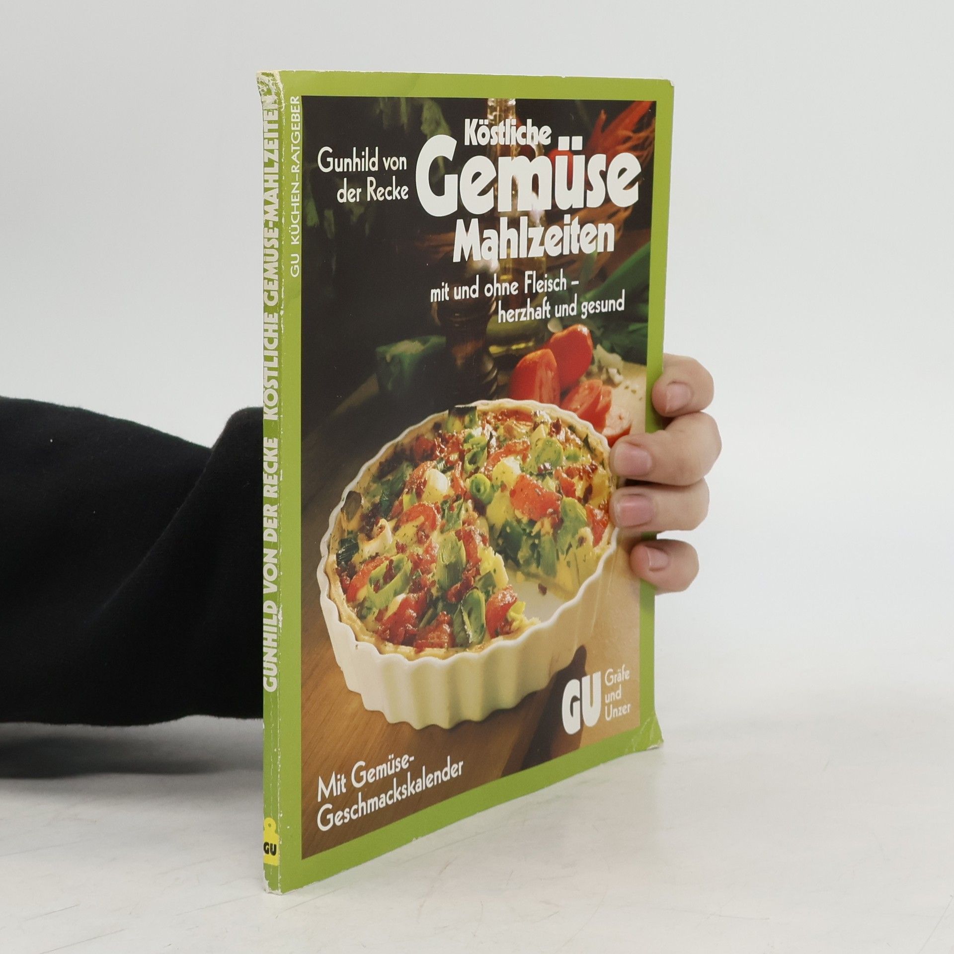 Gunhild von der Recke Köstliche Gemüse-Mahlzeiten