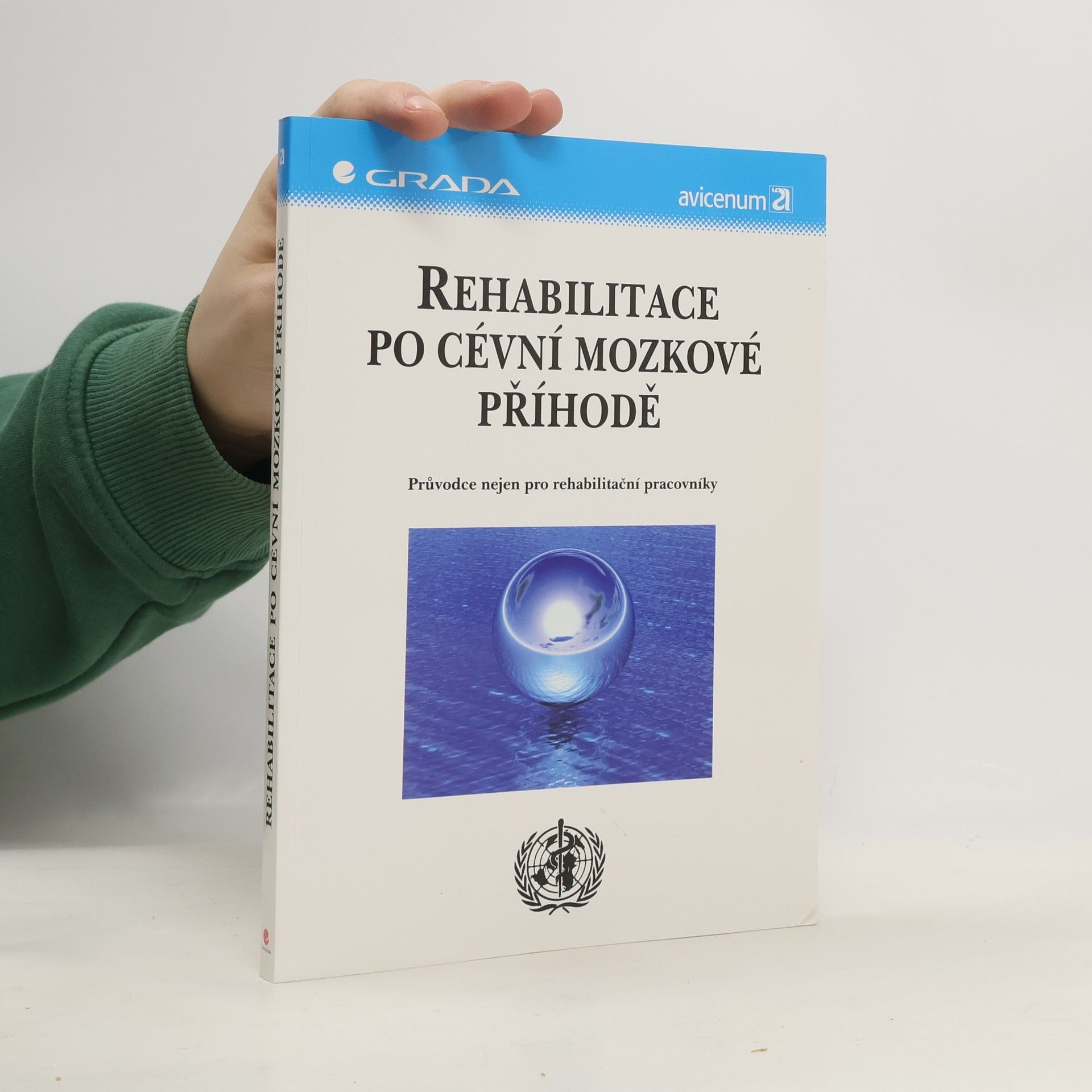 Kolektiv autorů Rehabilitace po cévní mozkové příhodě