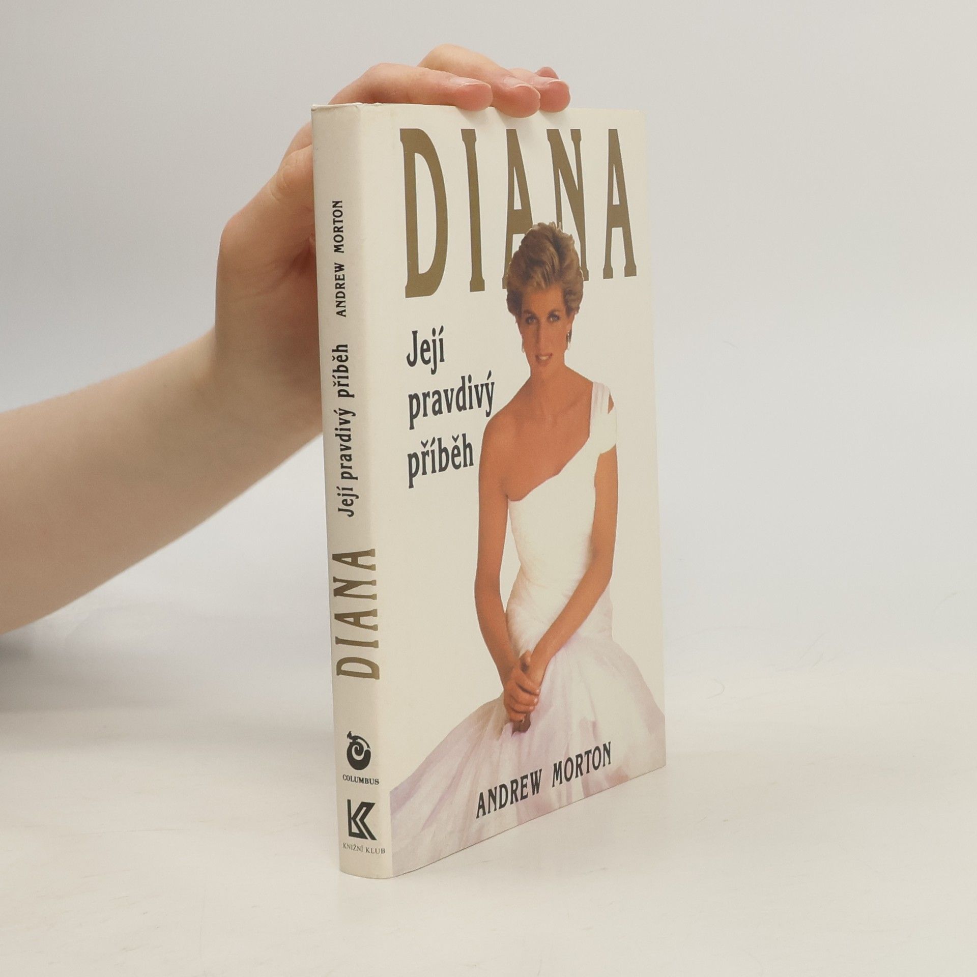 Andrew Morton Diana. Její pravdivý příběh