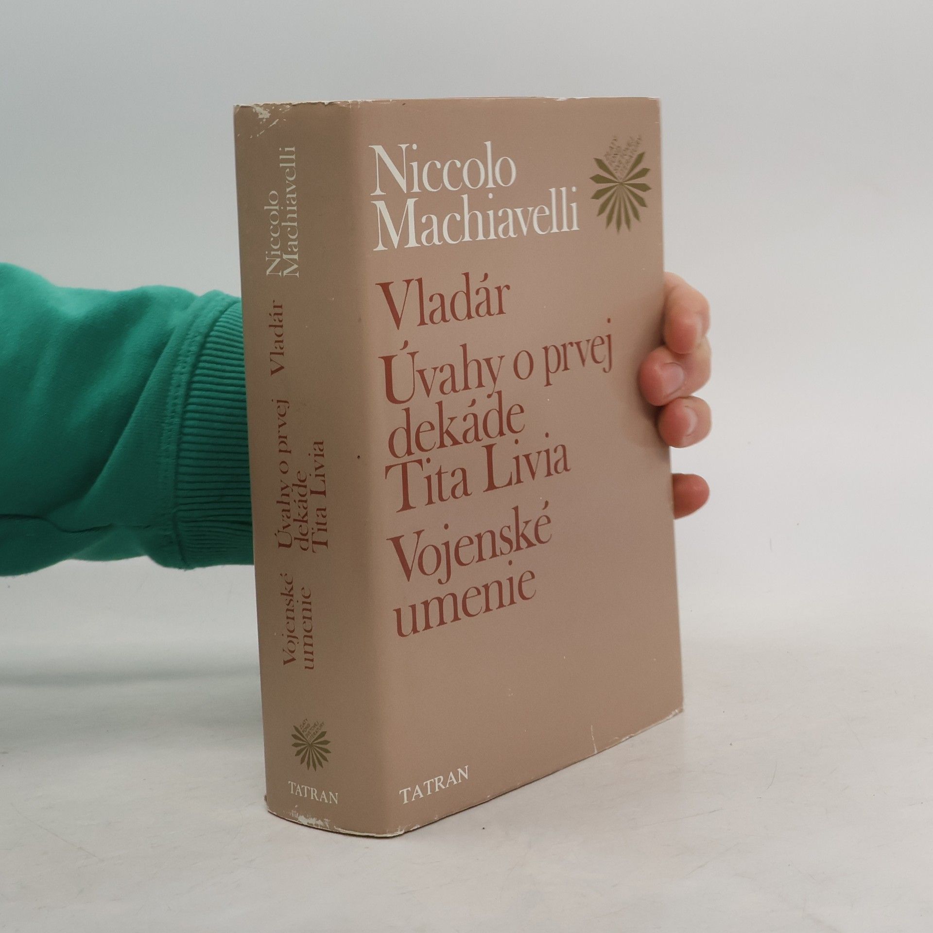 Niccolò Machiavelli Vladár. Úvahy o prvej dekáde Tita Livia. Vojenské umenie