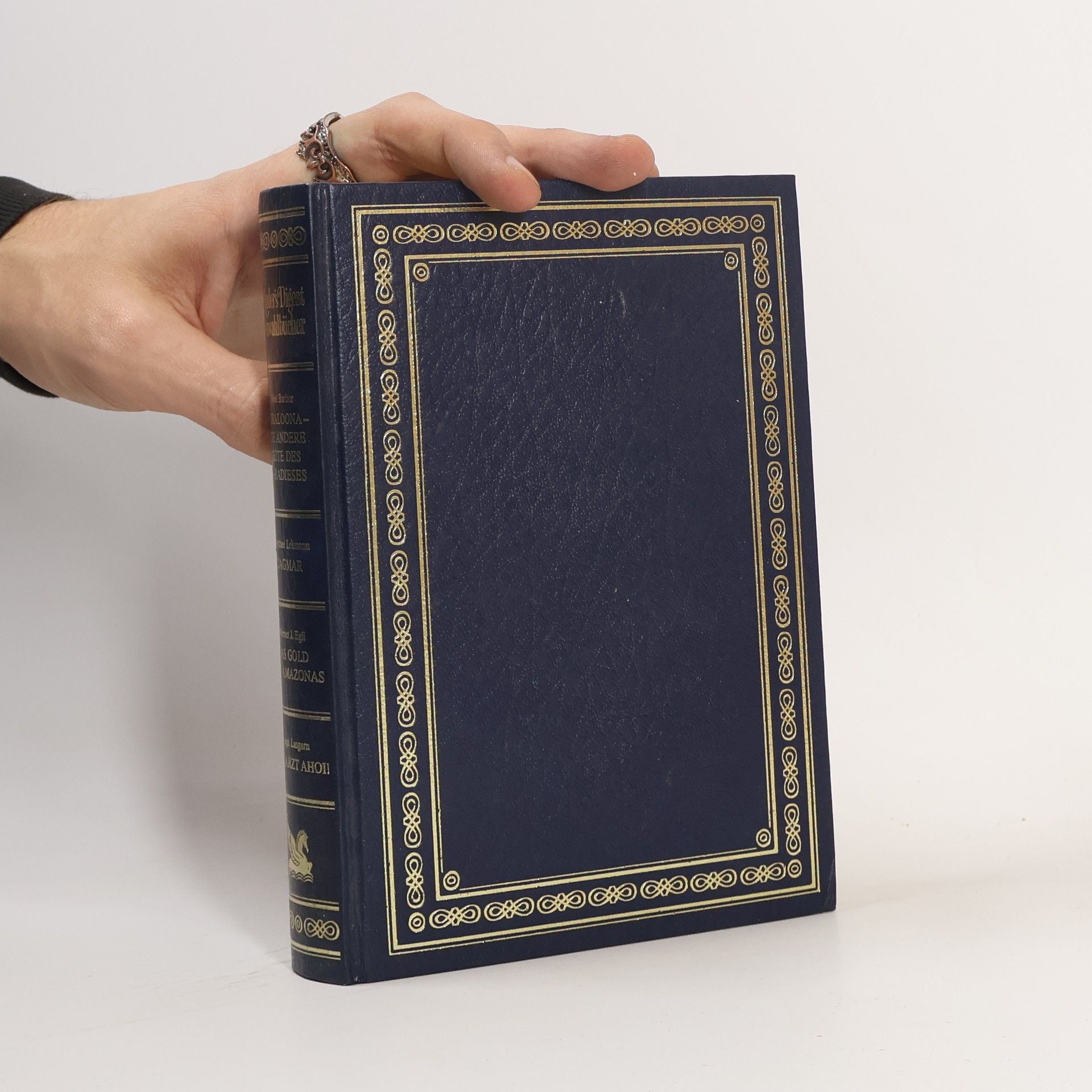 Kolektiv autorů Reader's Digest Auswahlbücher. Koraloona- die andere Seite des Paradieses, Dagmar, Das Gold des Amazonas, Tierarzt ahoi!