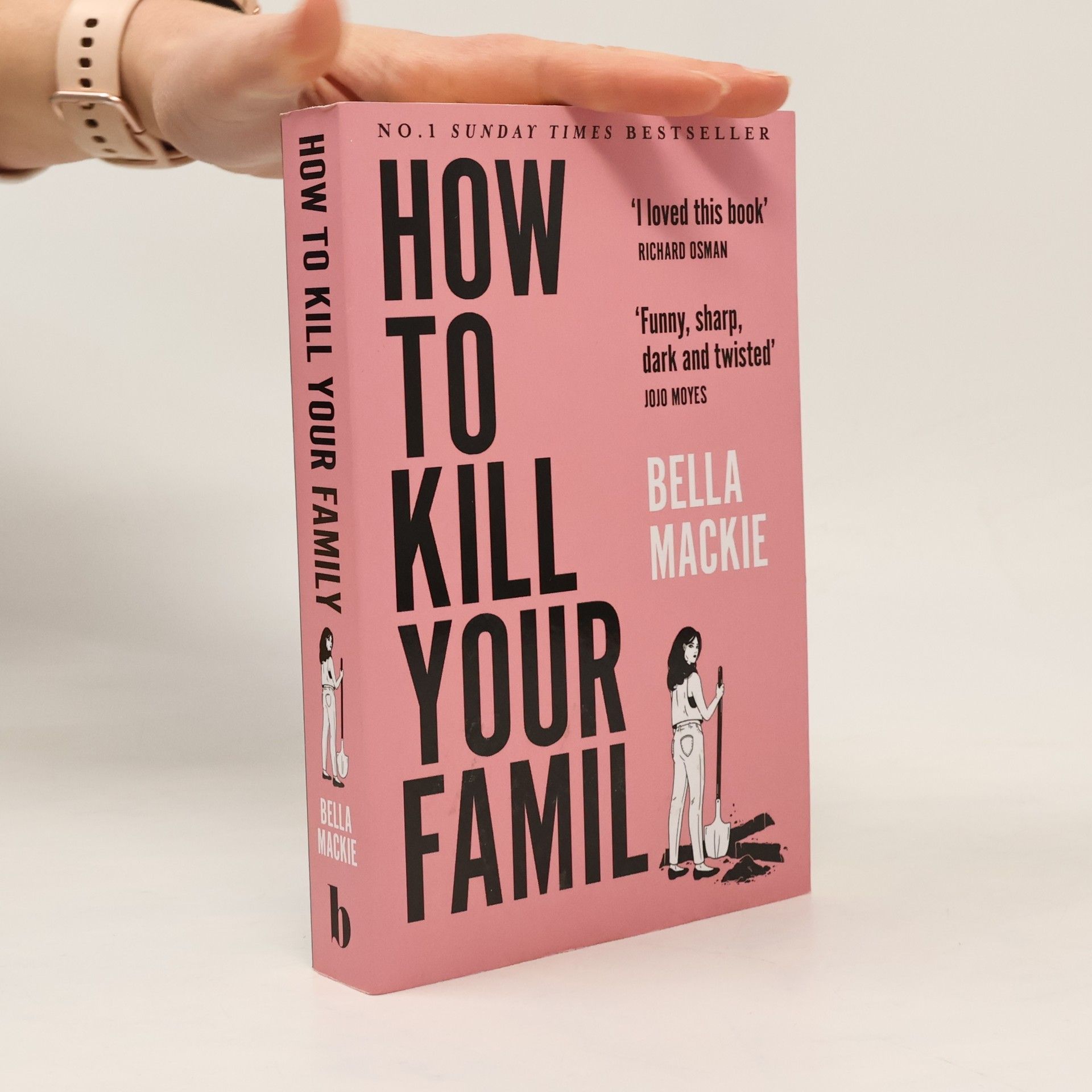 Bella Mackie How to Kill Your Family