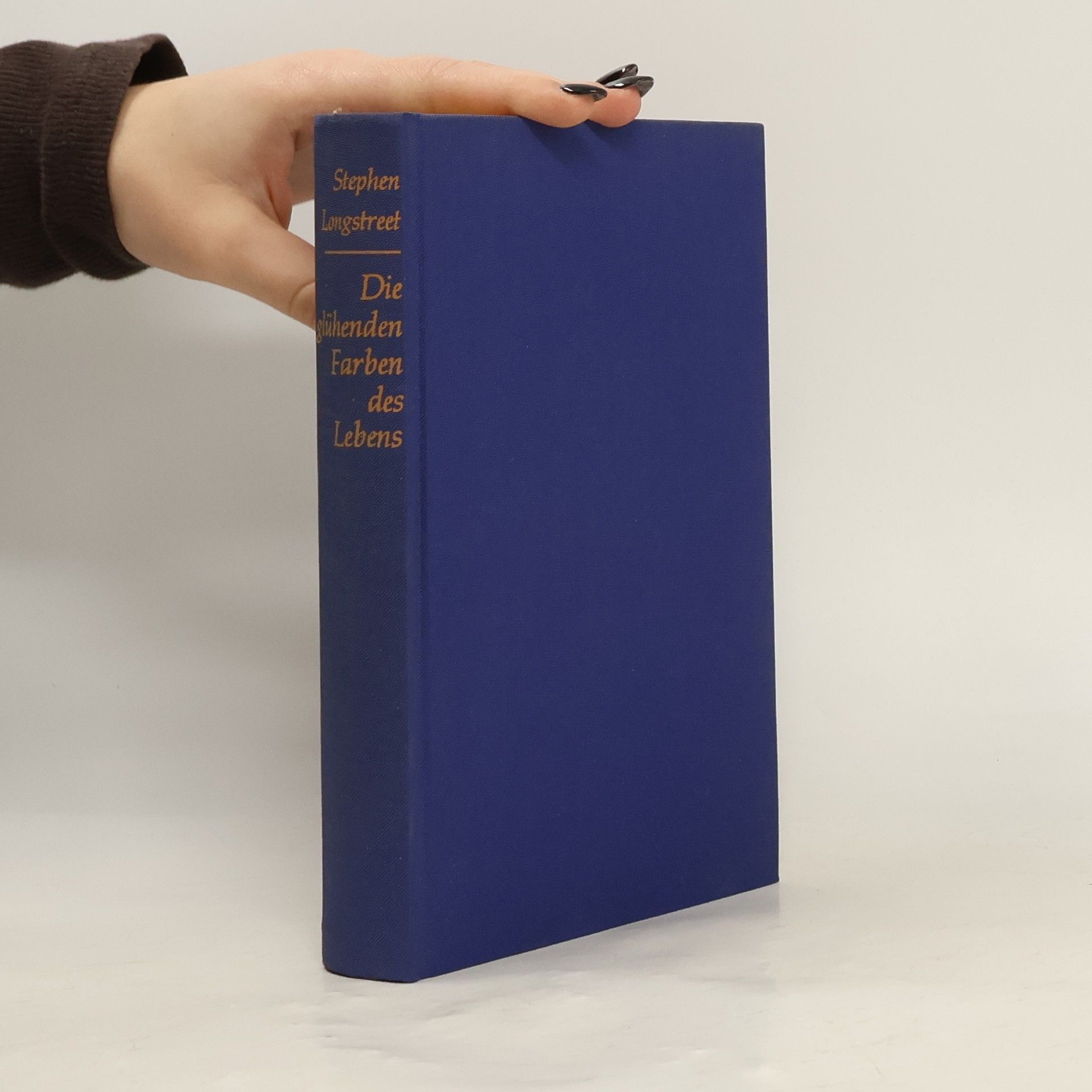 Stephen Longstreet Die glühenden Farben des Lebens