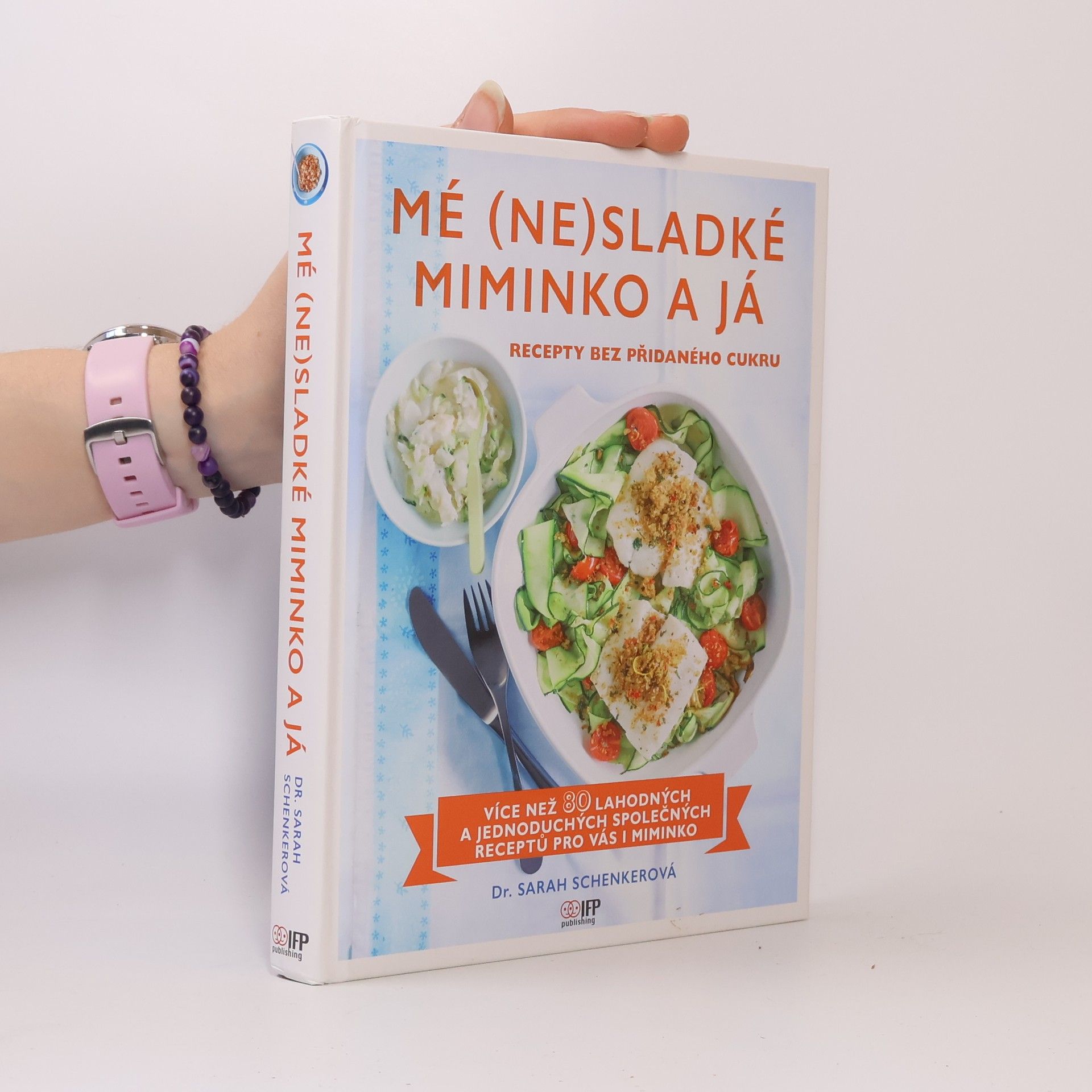 Sarah Schenker Mé (ne)sladké miminko a já