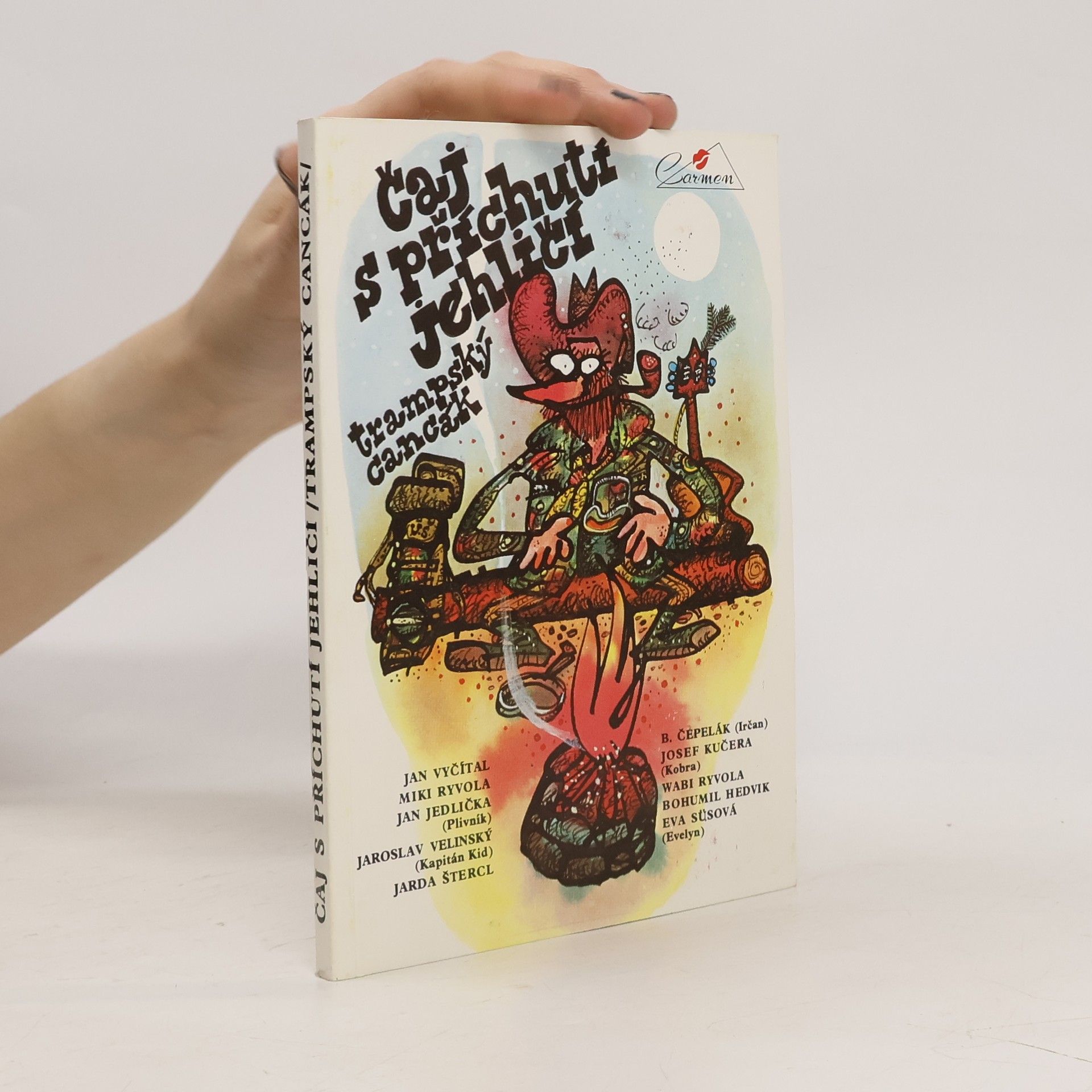 Jan Vyčítal Čaj s příchutí jehličí. Trampský cancák