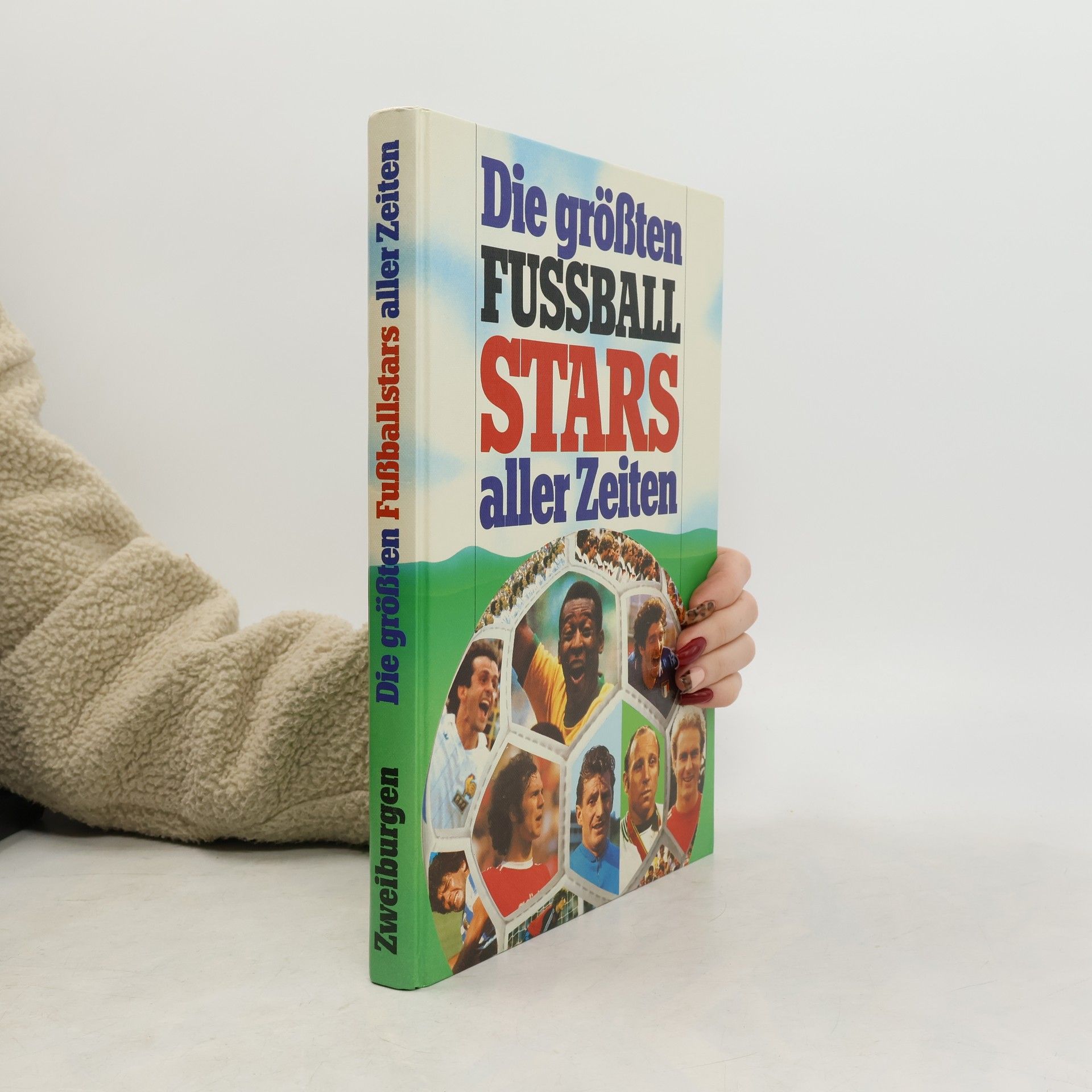 Autorenkollektiv Die größten Fussballstars aller Zeiten