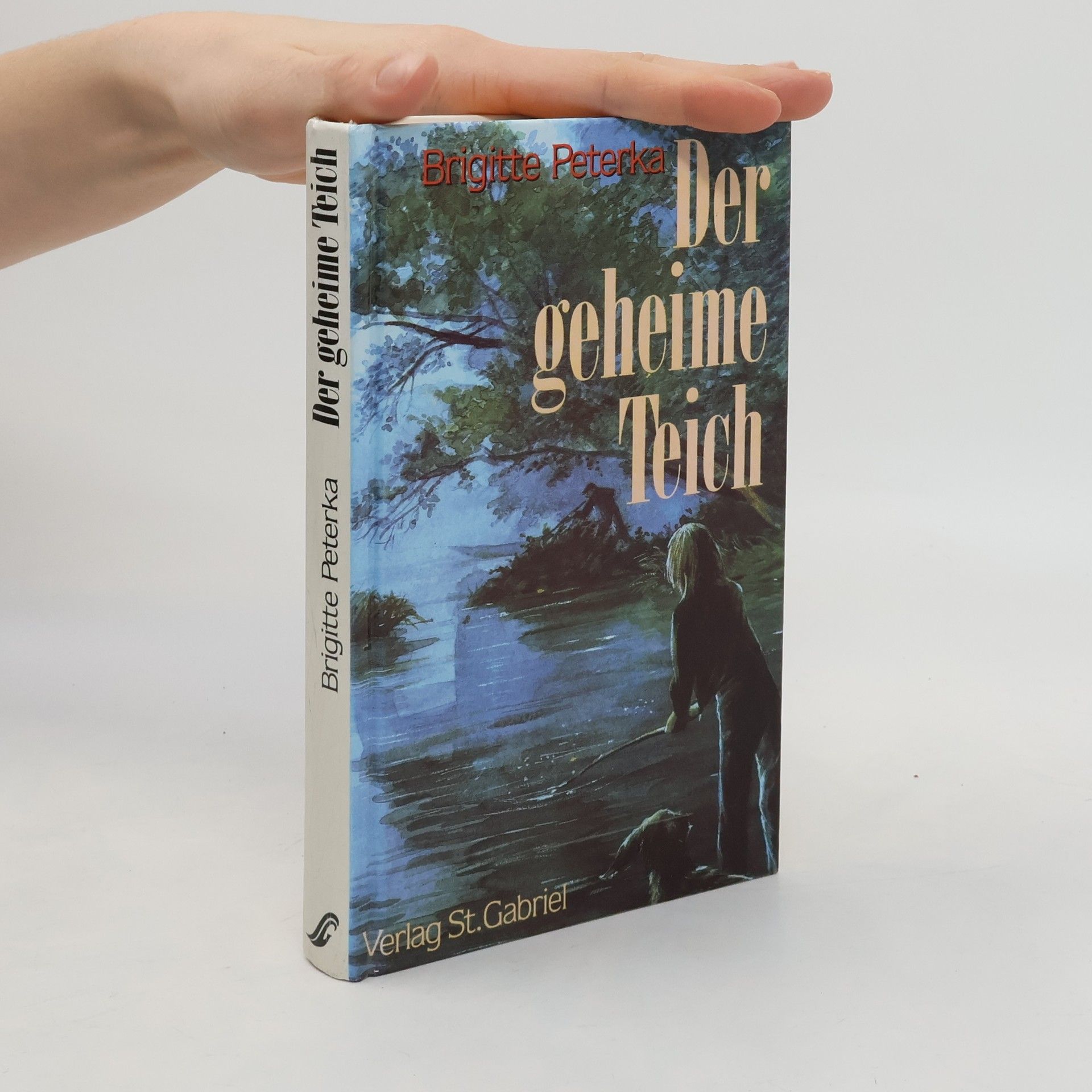 Brigitte Peterka Der geheime Teich