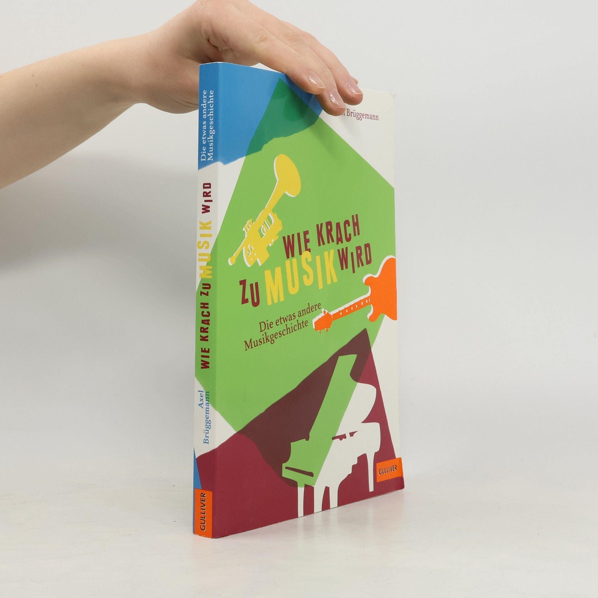 Axel Brüggemann Wie Krach zu Musik wird