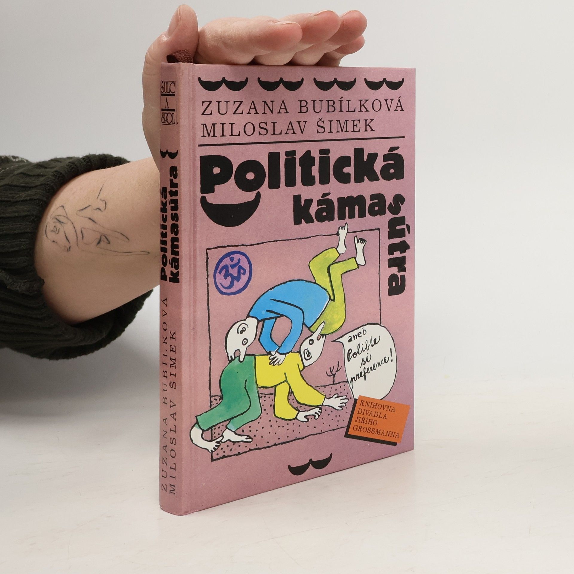 Politická kámasútra, aneb, Polibte si preference