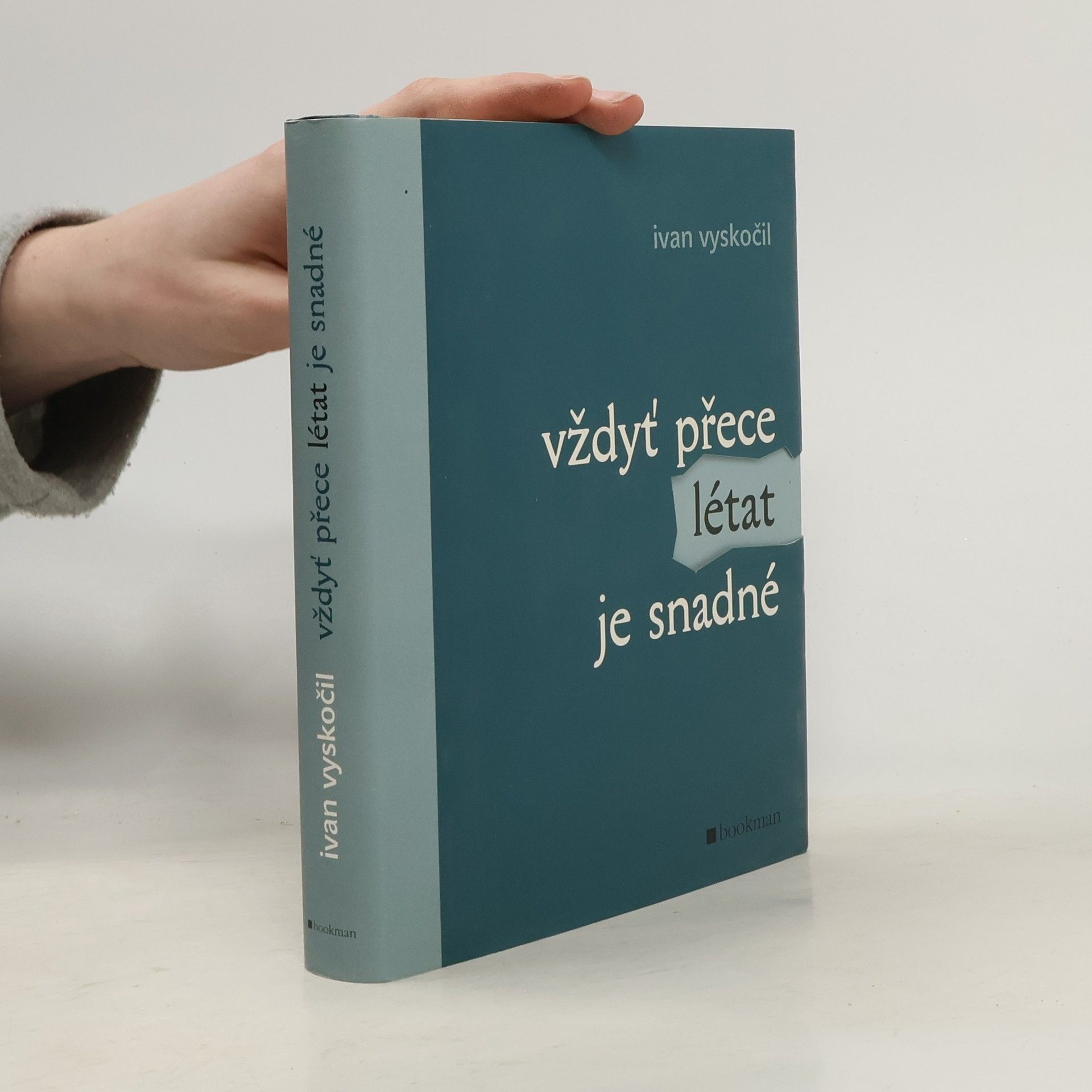 Ivan Vyskočil Vždyť přece létat je snadné