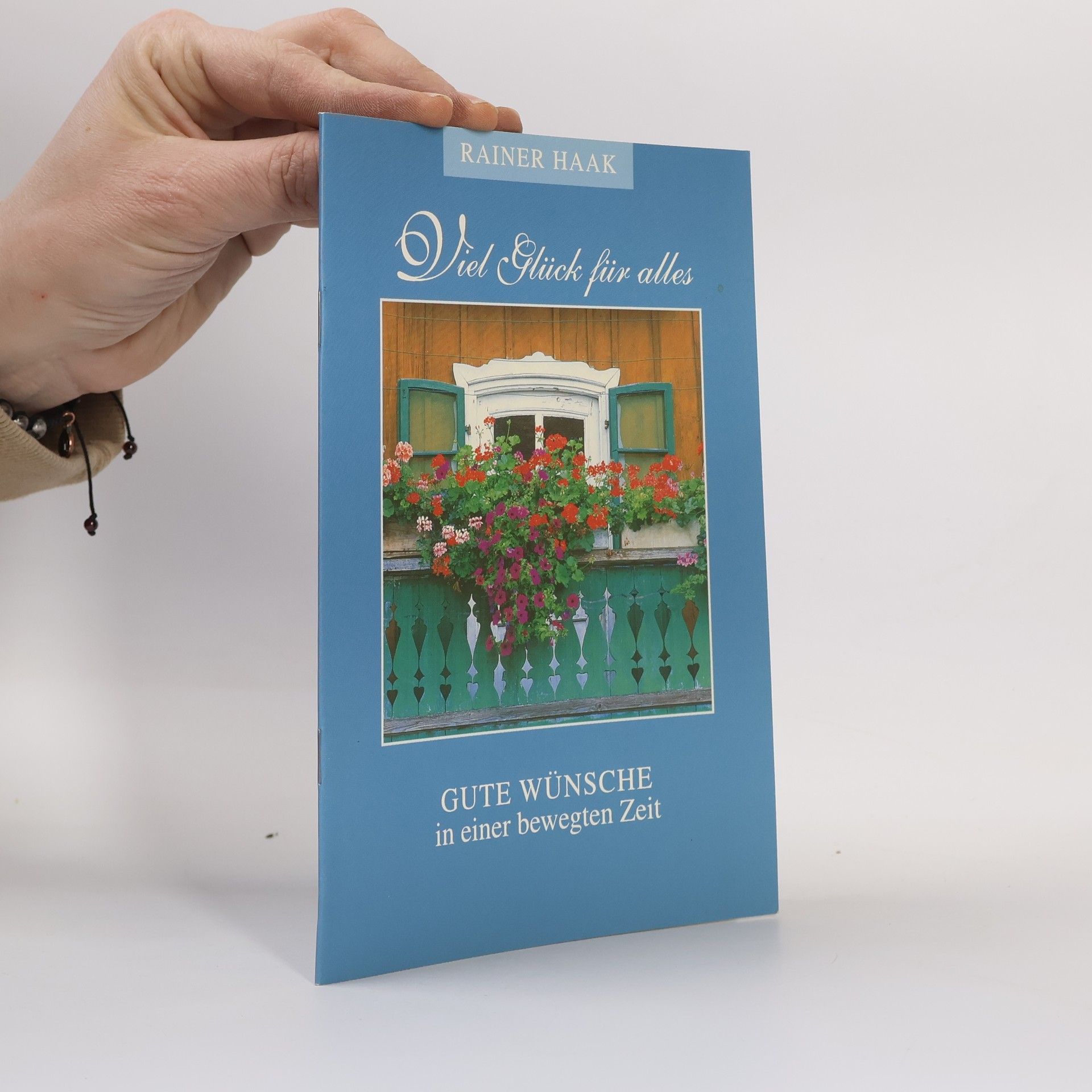 Rainer Haak Viel Glück für alles