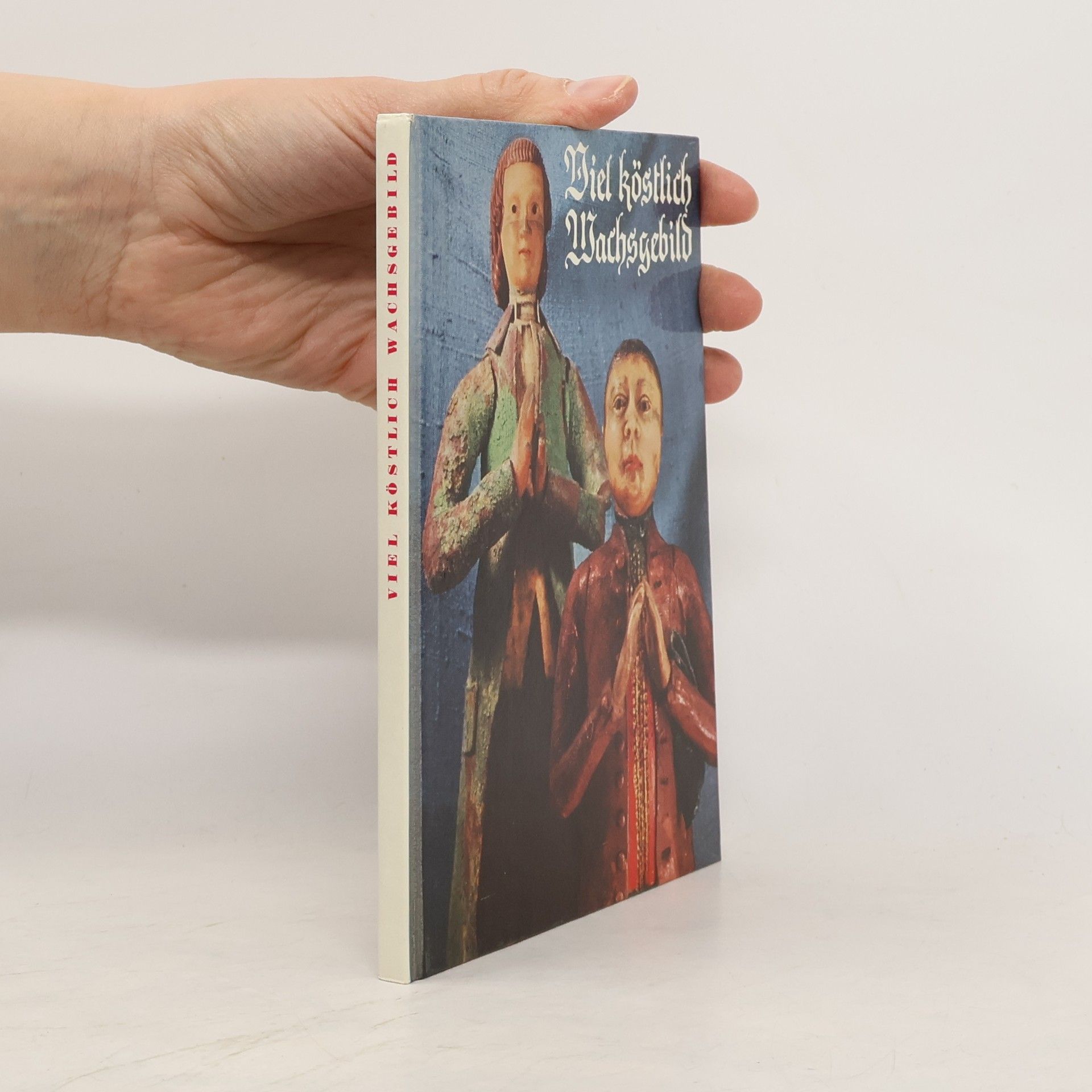 Claus Hansmann Viel Köstlich Wachsgebild