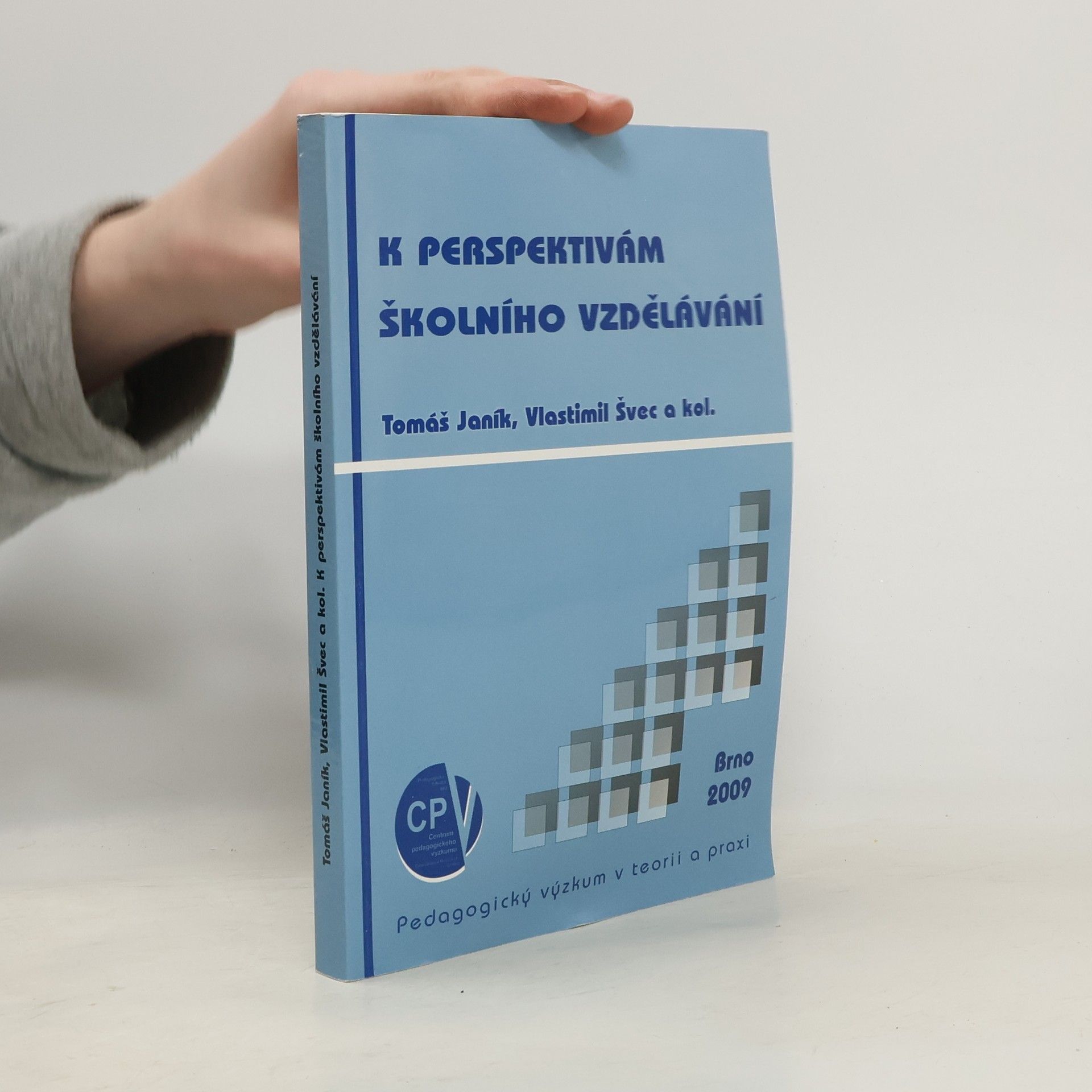 Tomáš Janík K perspektivám školního vzdělávání