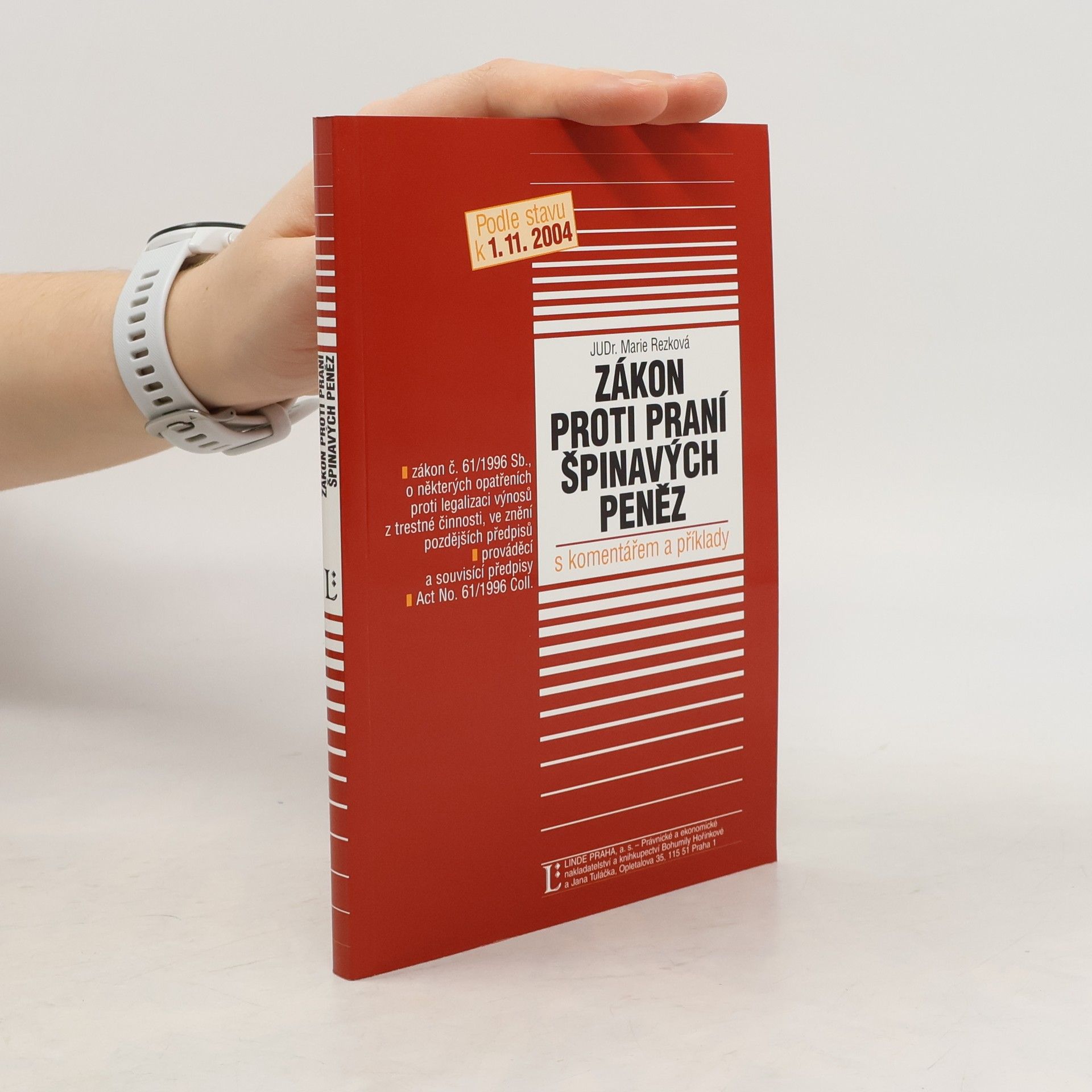 Marie Rezková Zákon proti praní špinavých peněz : s komentářem a příklady