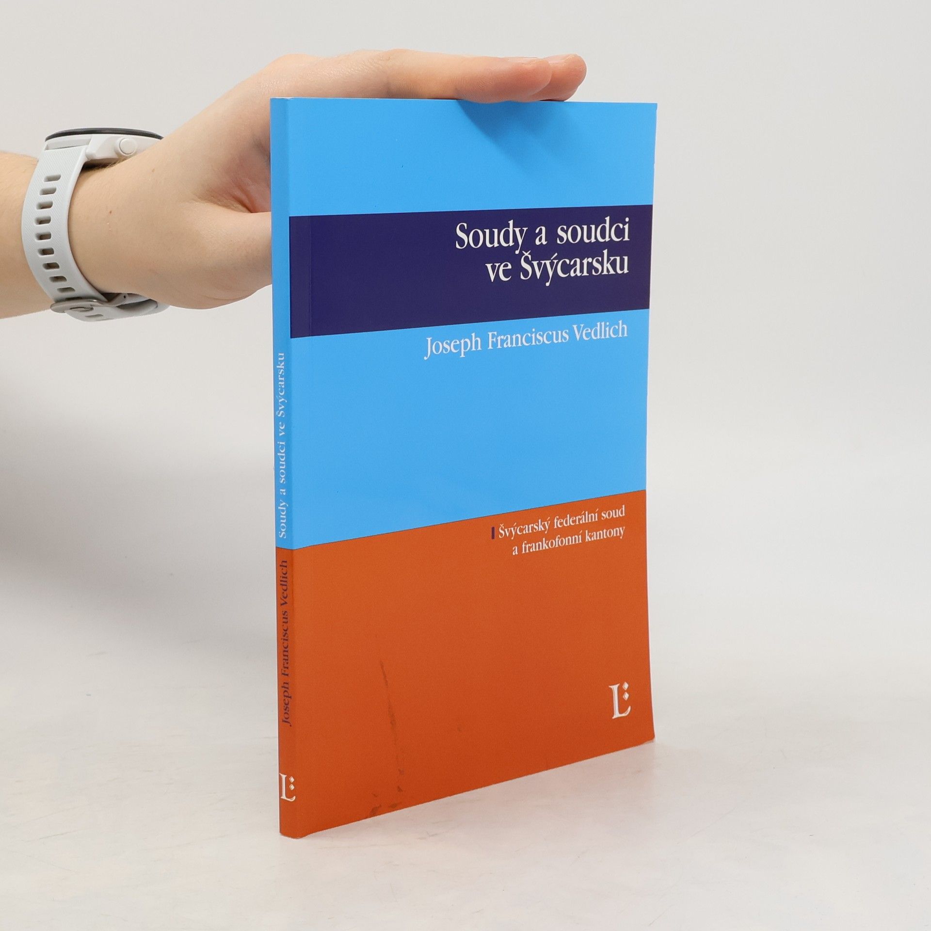 Joseph Franciscus Vedlich Soudy a soudci ve Švýcarsku