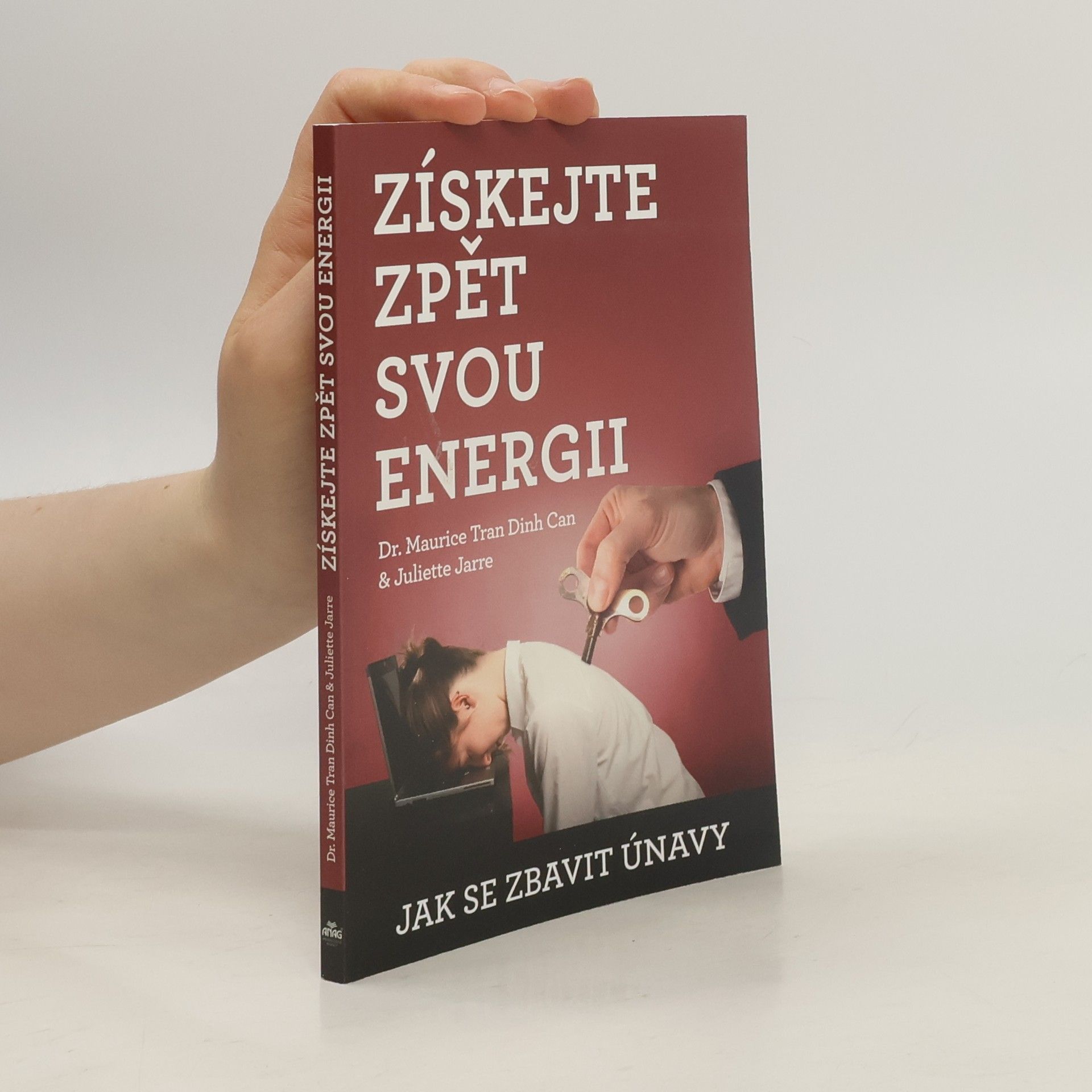 Maurice Dinh Can Tran Získejte zpět svou energii: Jak se zbavit únavy