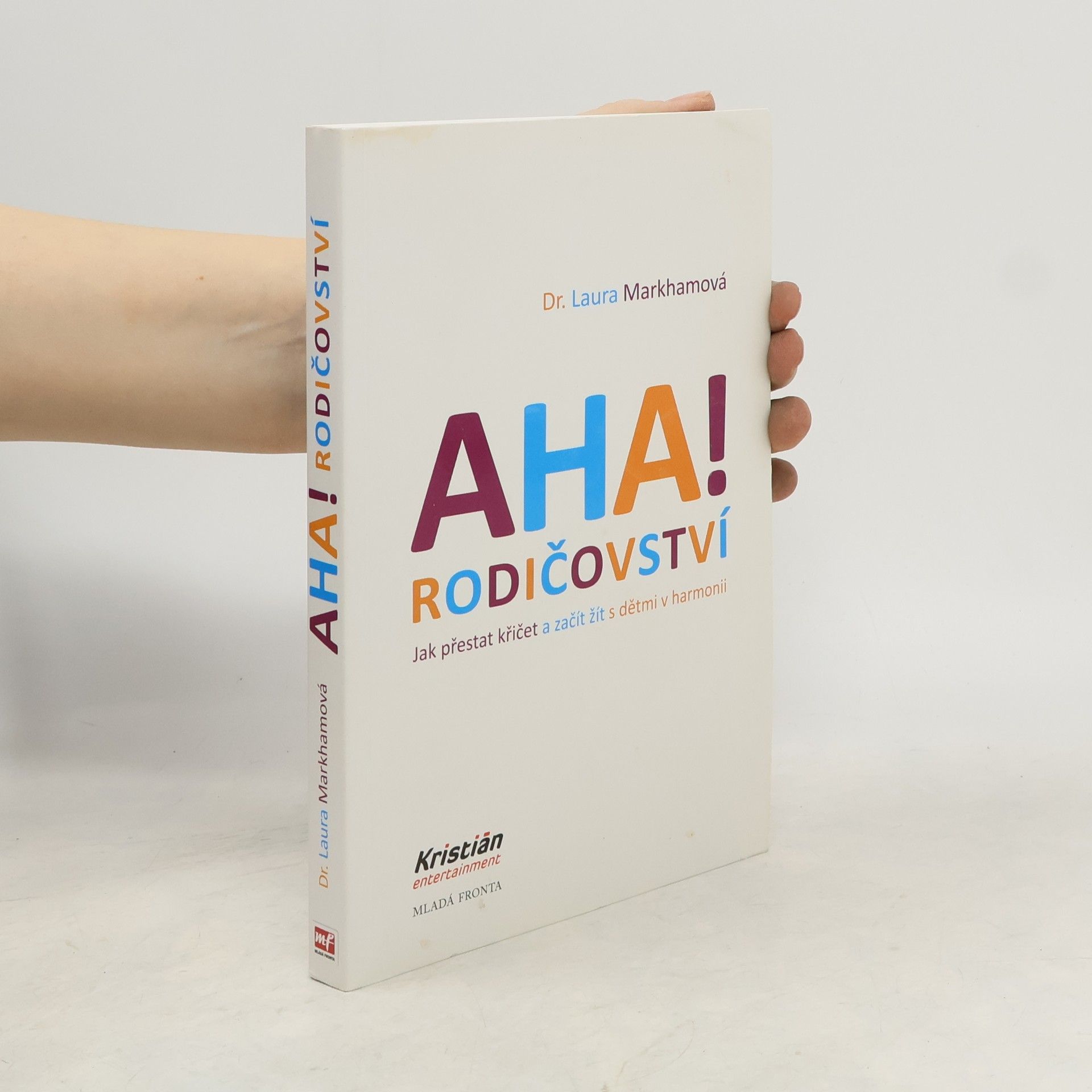 Laura Markham Aha! Rodičovství