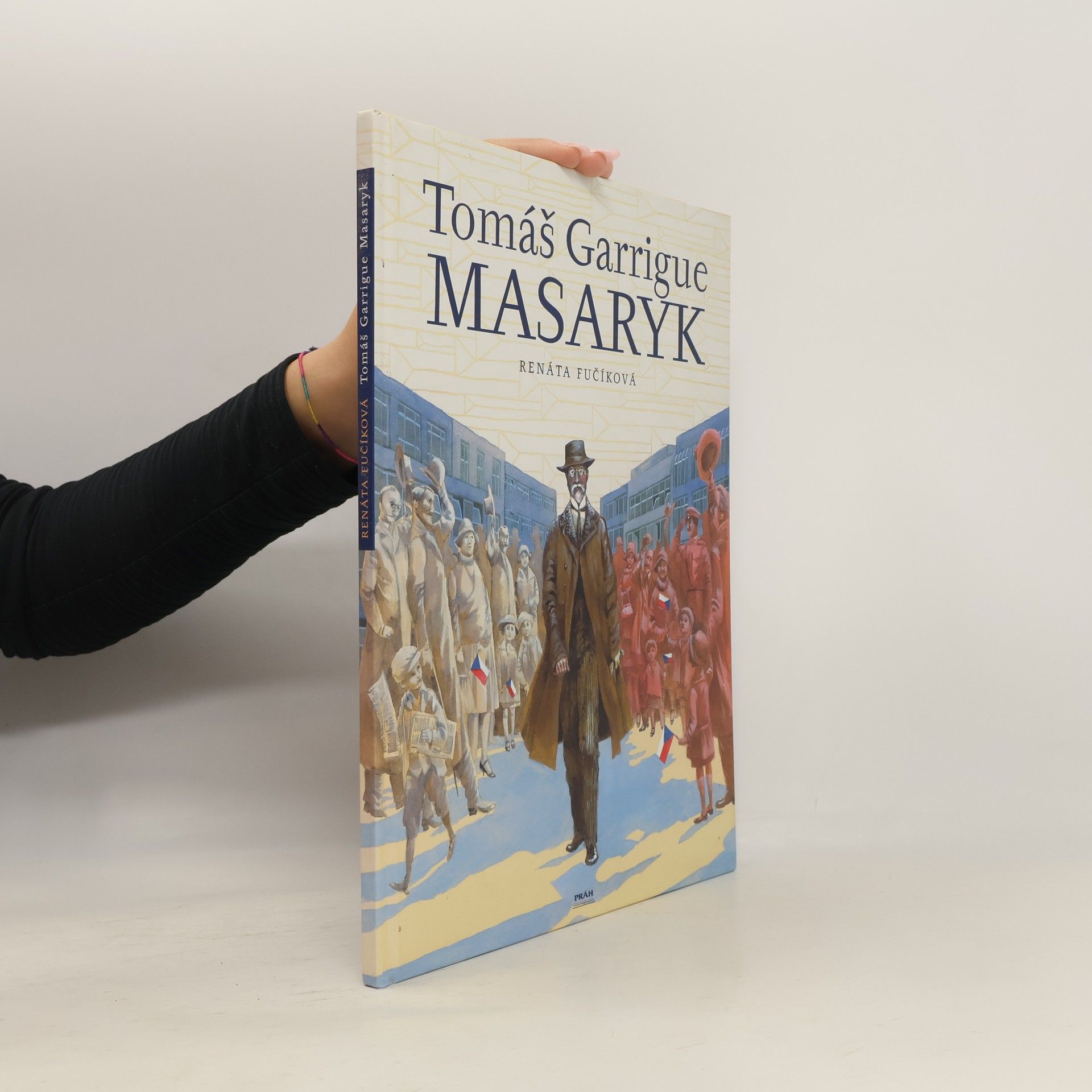Renáta Fučíková Tomáš Garrigue Masaryk