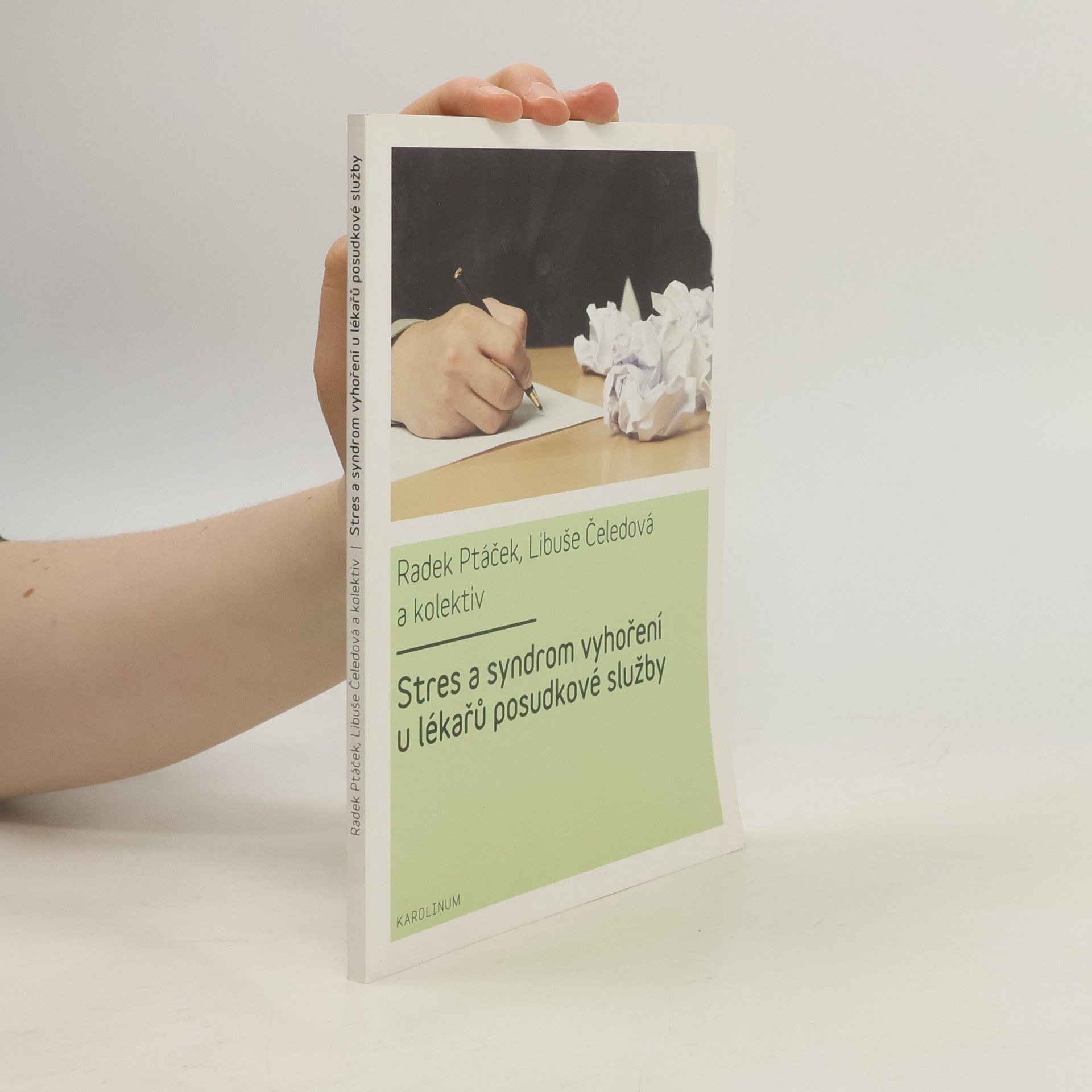 Libuše Čeledová Stres a syndrom vyhoření u lékařů posudkové služby