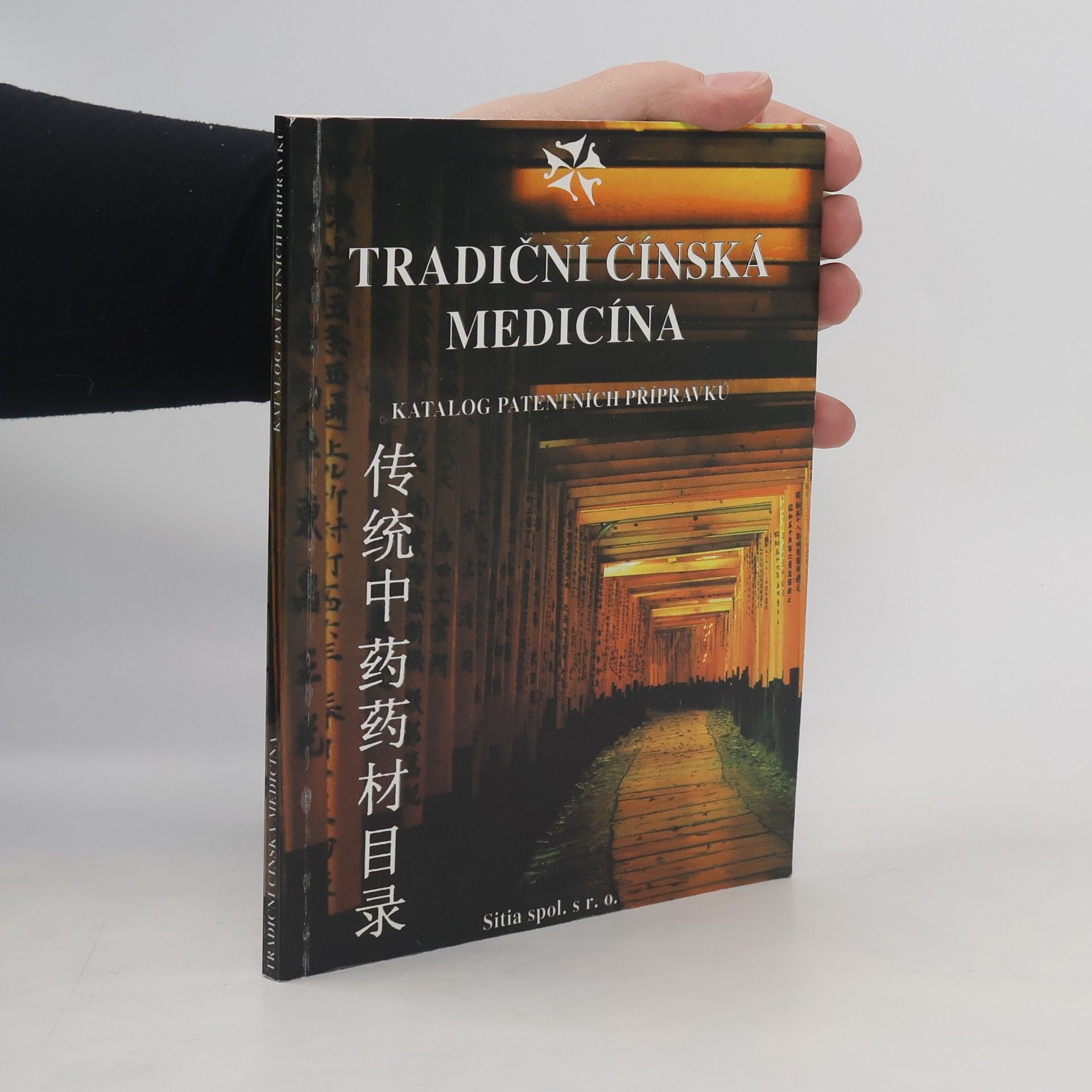 Autorenkollektiv Tradiční čínská medicína: Katalog patentních přípravků