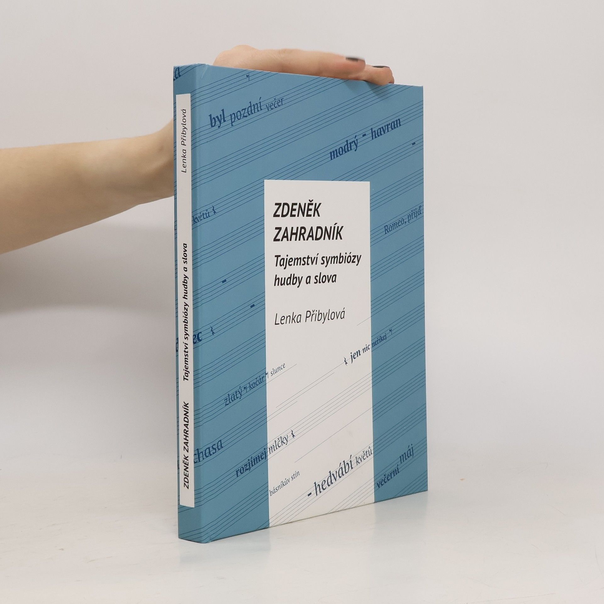 Lenka Přibylová Zdeněk Zahradník: Tajemství symbiózy hudby a slova
