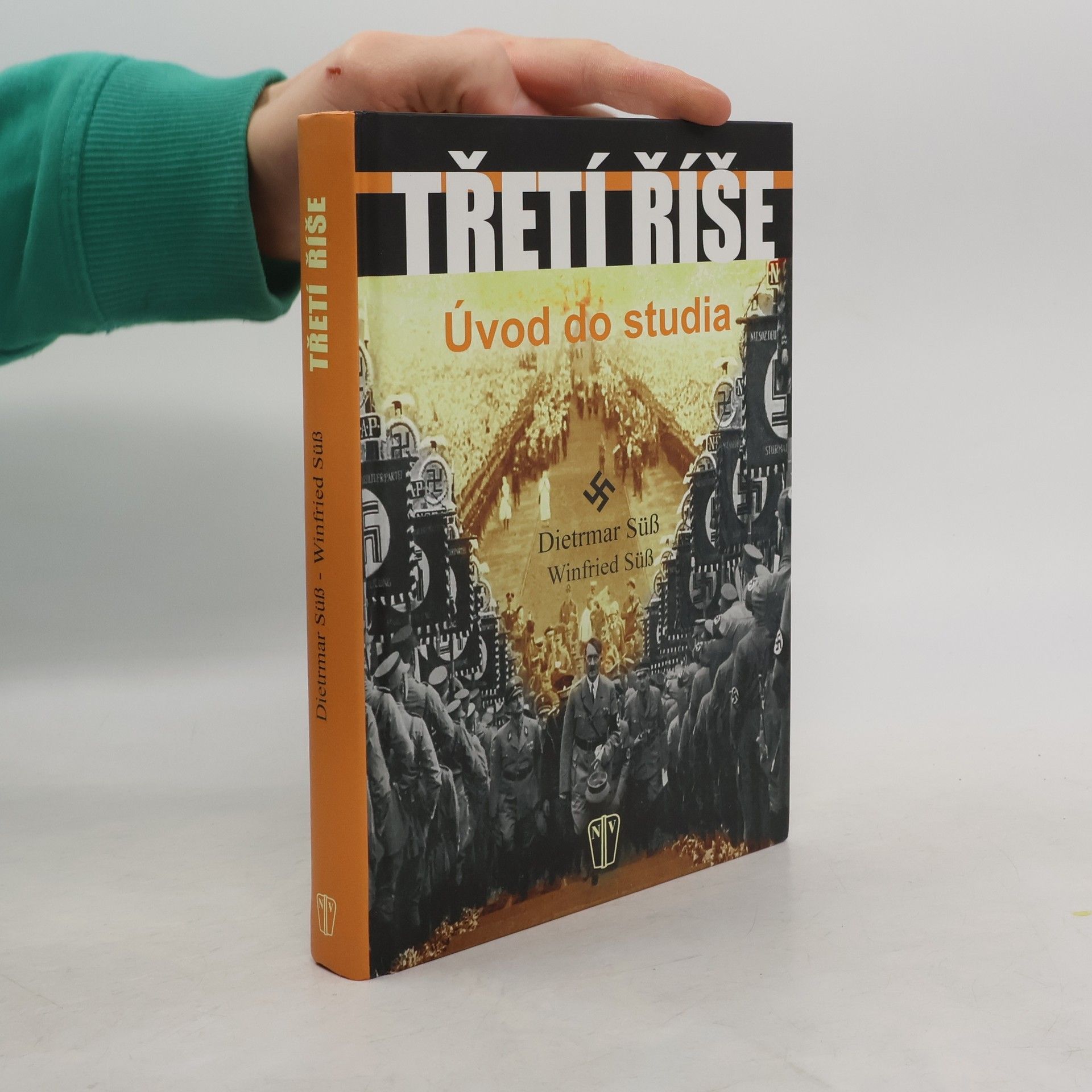 Dietmar Süß Třetí říše. Úvod do studia