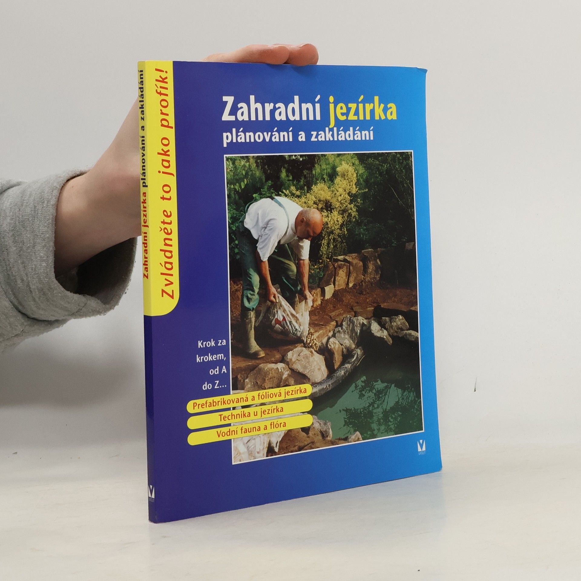 Collectif d'auteurs Zahradní jezírka: Plánování a zakládání