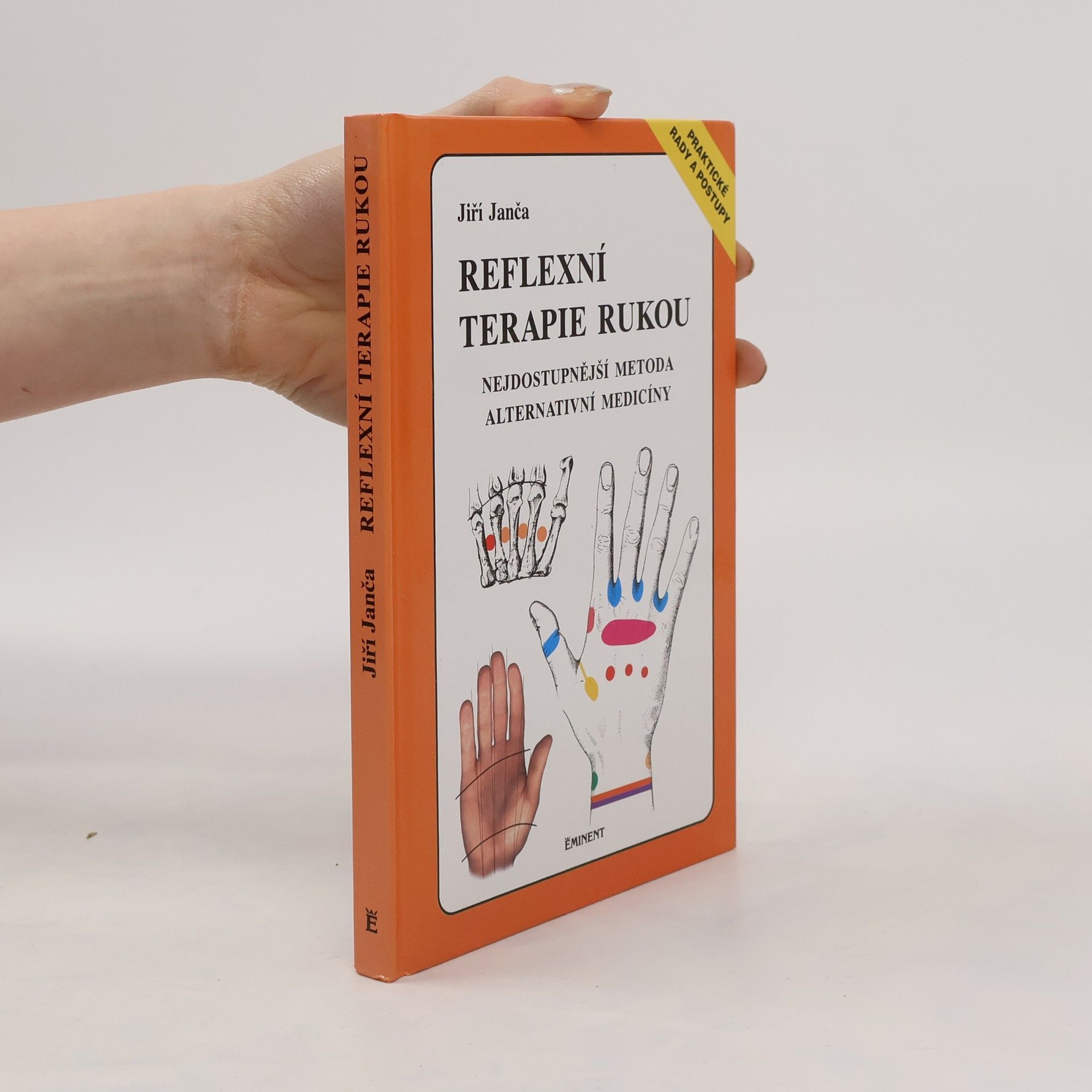 Jiří Janča Reflexní terapie rukou: Nejdostupnější metoda alternativní medicíny