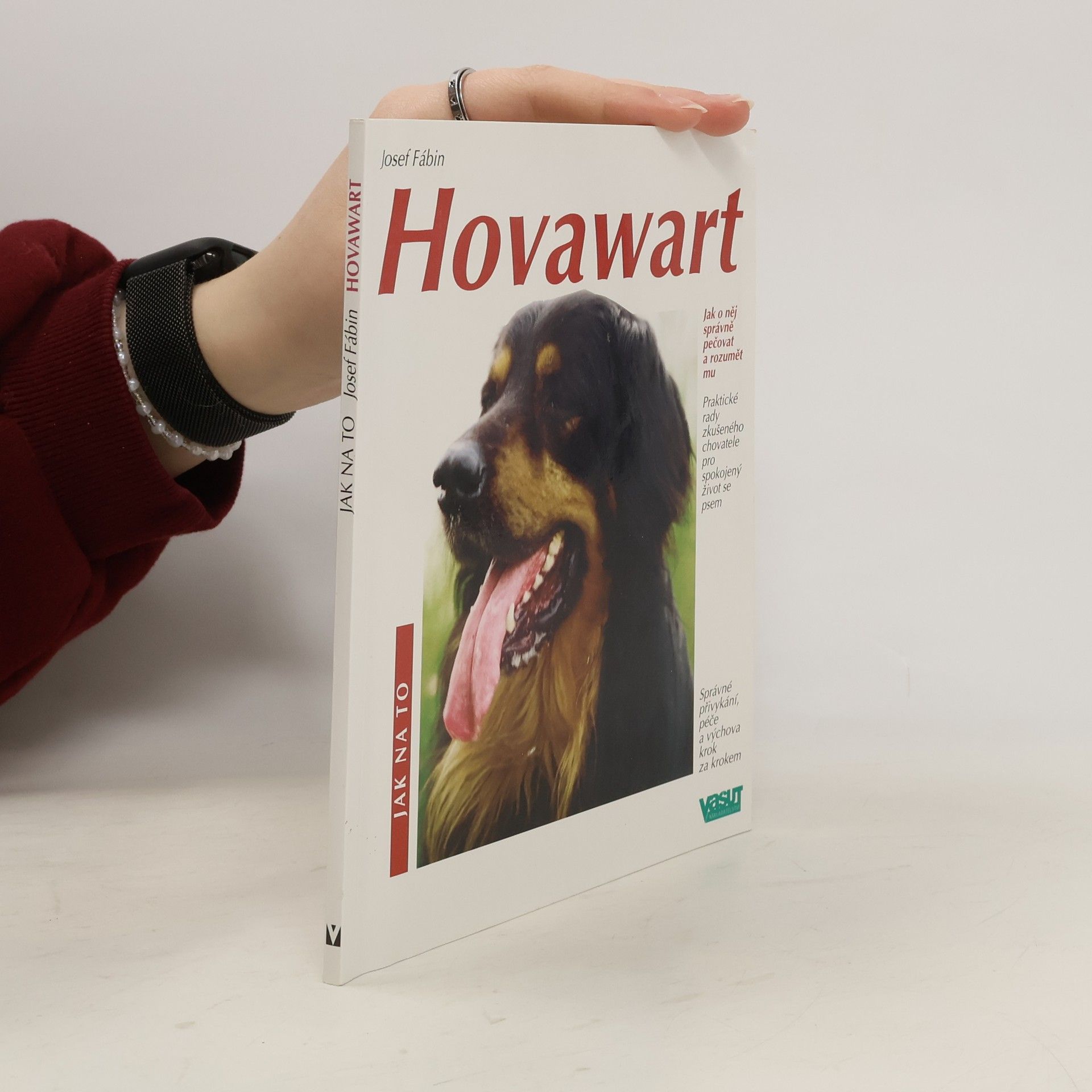 Josef Fábin Hovawart : praktické rady zkušeného chovatele pro spokojený život se psem