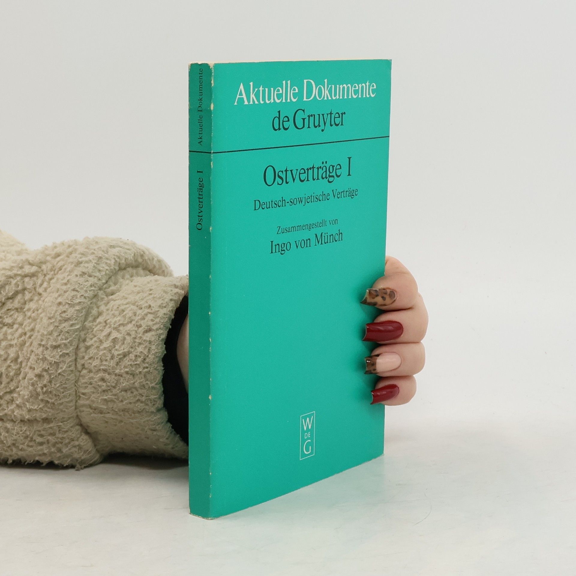 Ingo von Münch Aktuelle Dokumente - 1: Ostverträge