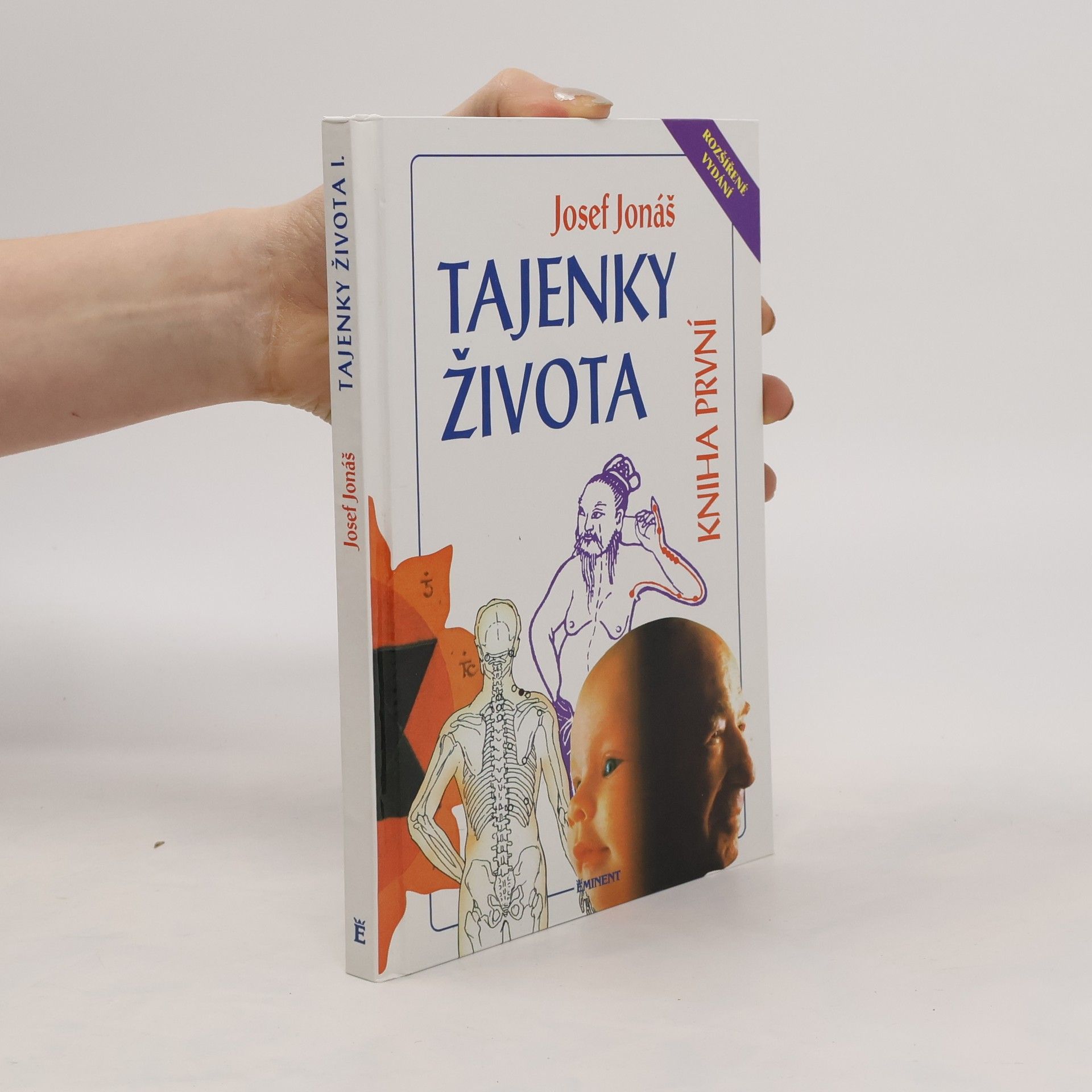 Josef Jonáš Tajenky života. Kniha první