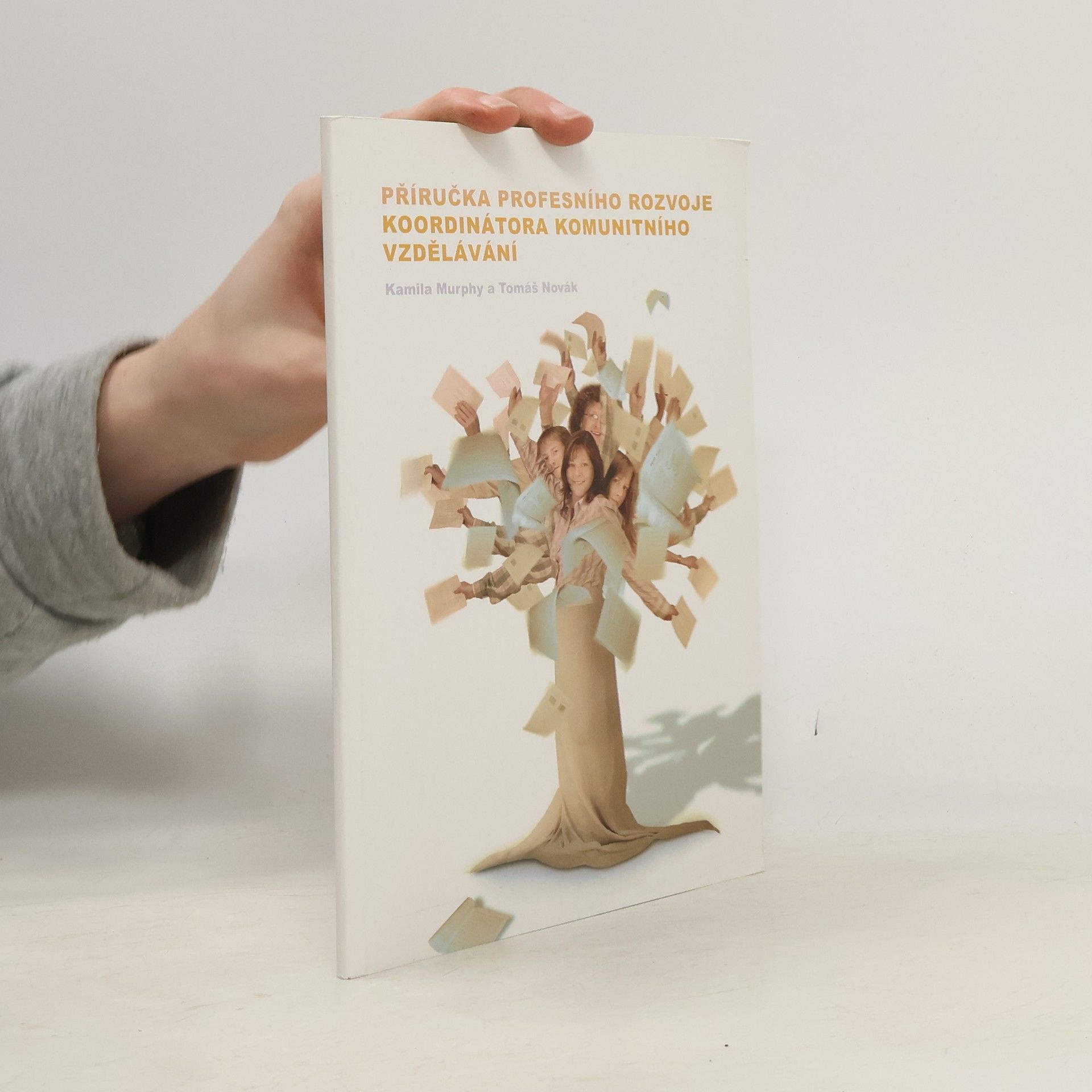 Kamila Murphy Příručka profesního rozvoje koordinátora komunitního vzdělávání