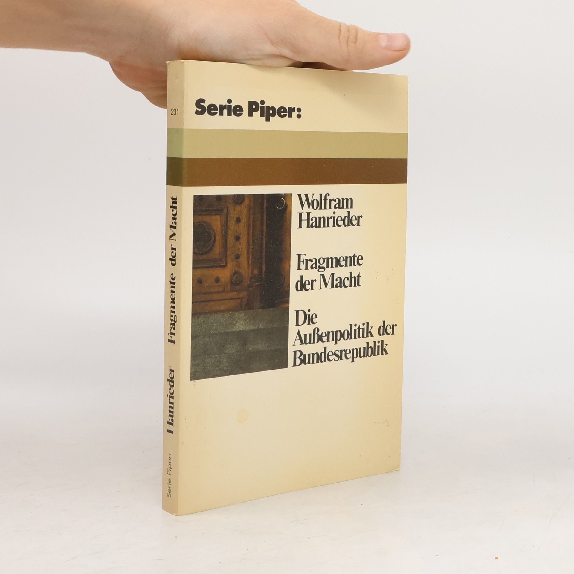 Wolfram F. Hanrieder Fragmente der Macht