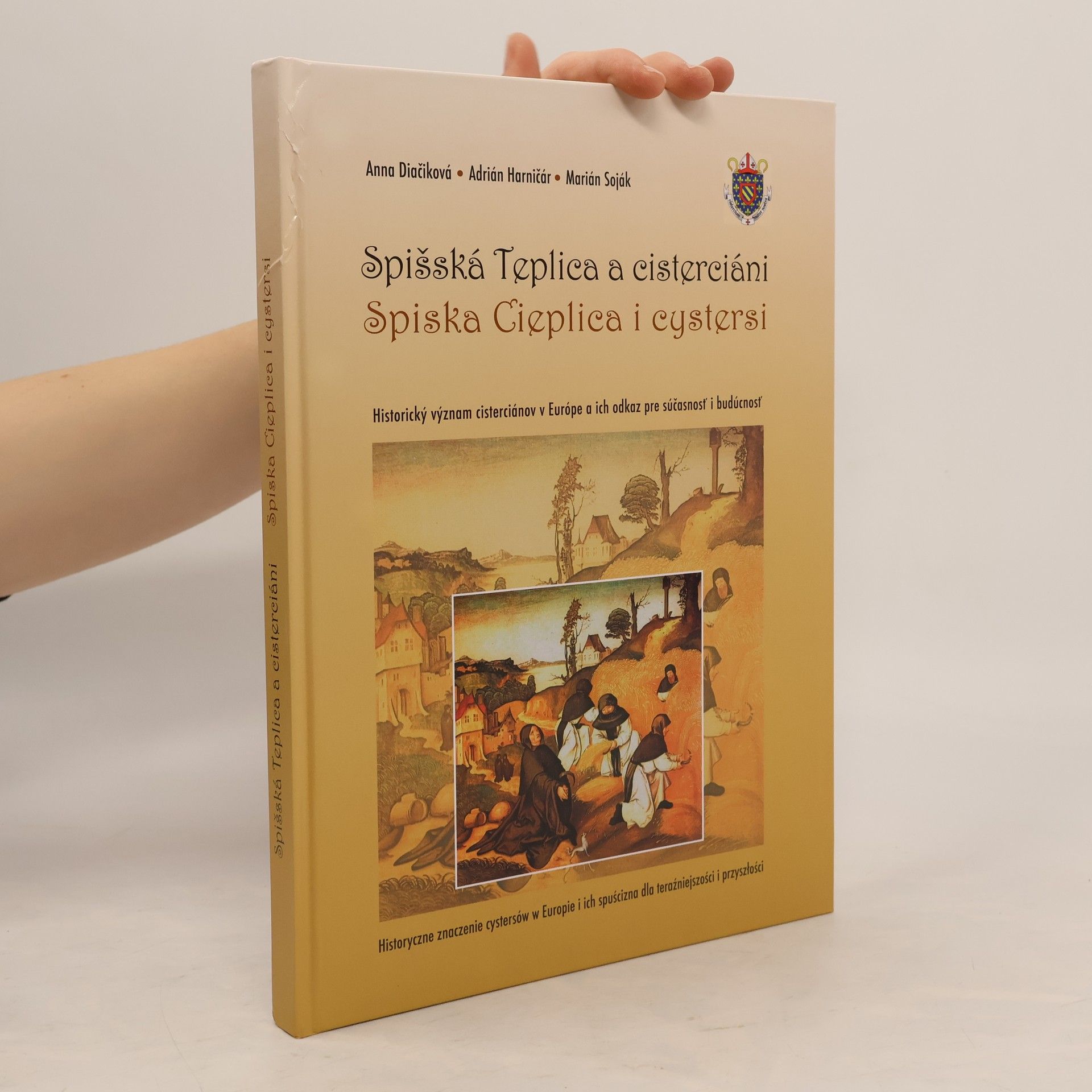 Various authors Spišská Teplica a cisterciáni. Spiska Cieplica i cystersi