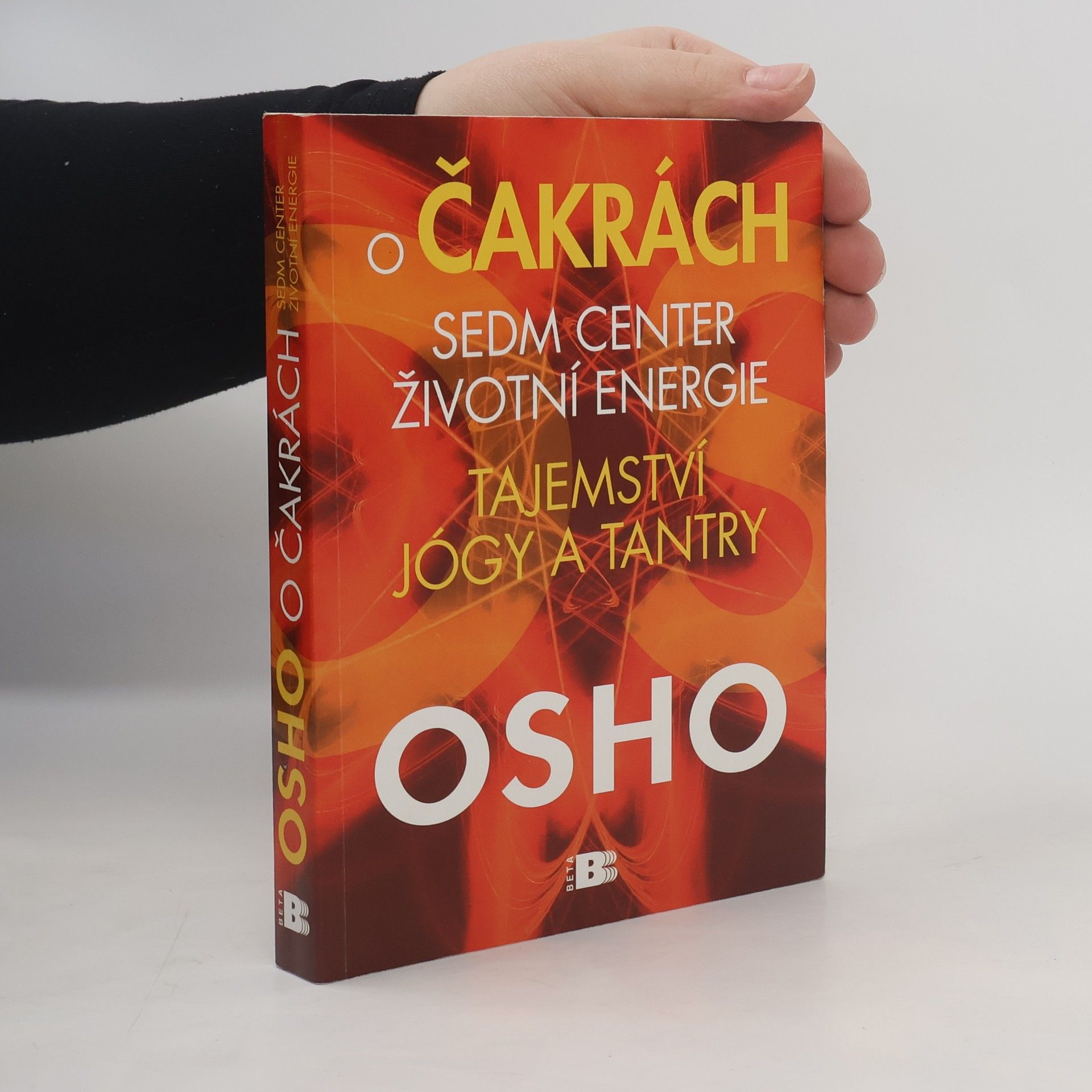 Osho O čakrách: sedm center životní energie: Tajemství jógy a tantry