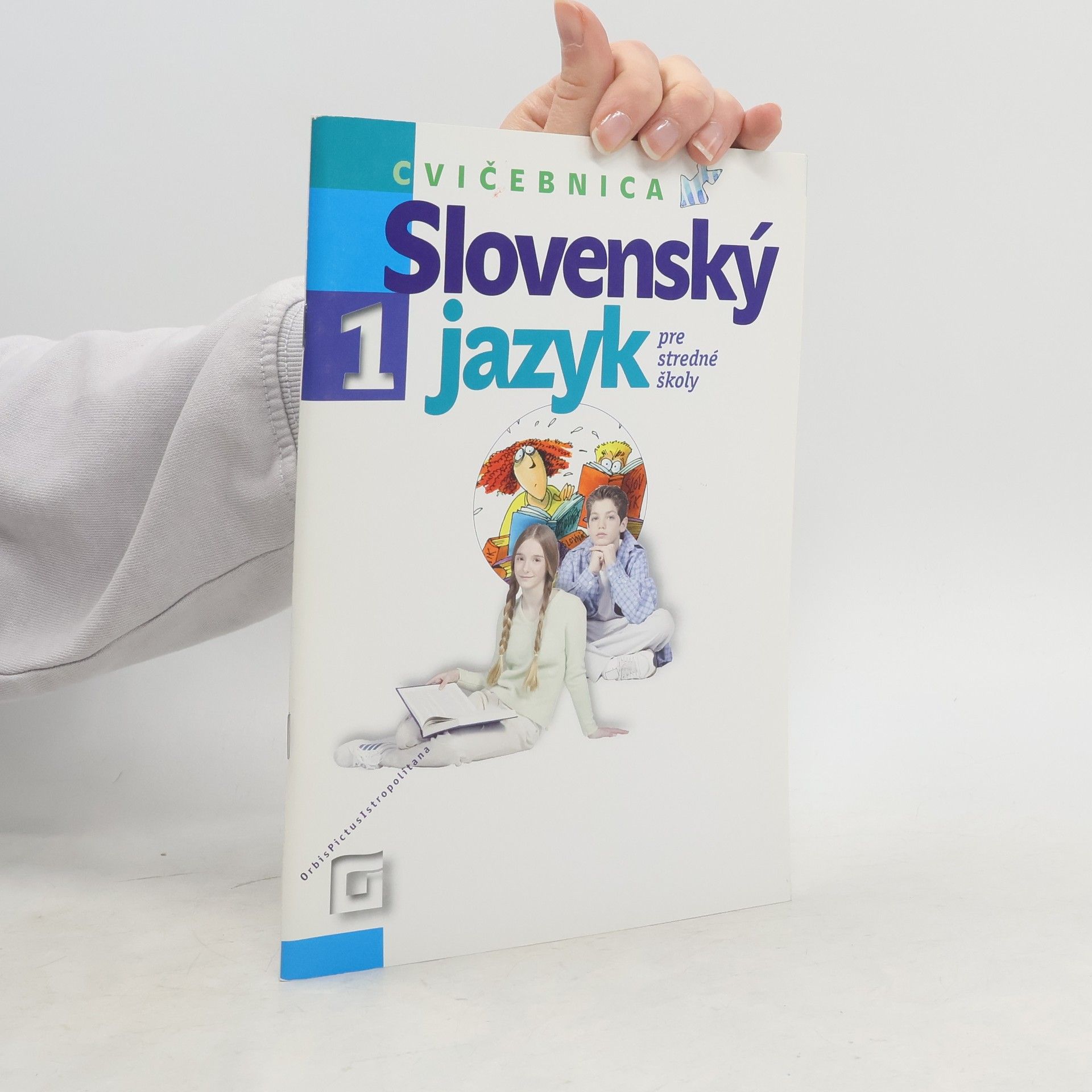 Collectif d'auteurs Slovenský jazyk pre stredné školy 1. Cvičebnica