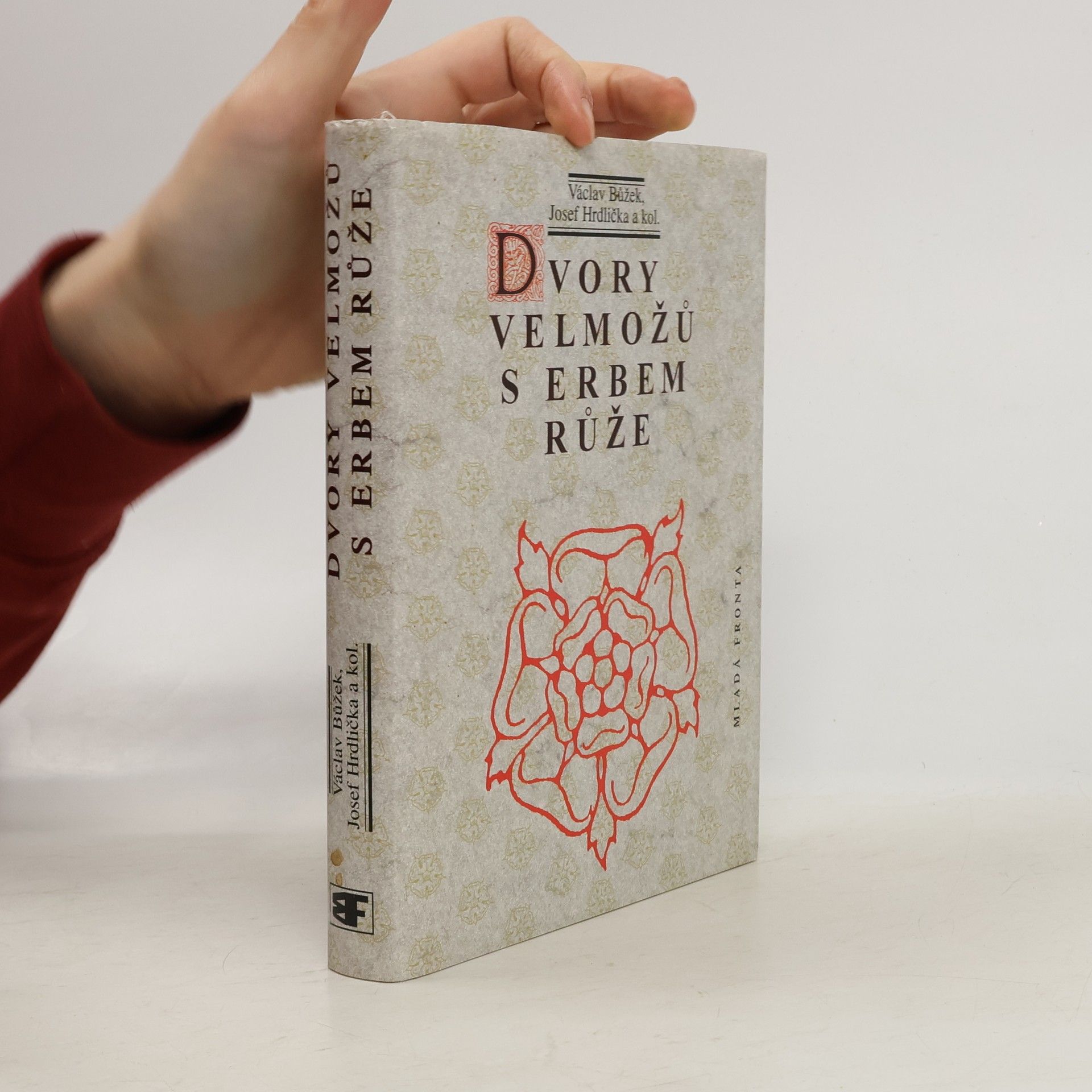 Dvory velmožů s erbem růže. Všední a sváteční dny posledních Rožmberků a pánů z Hradce