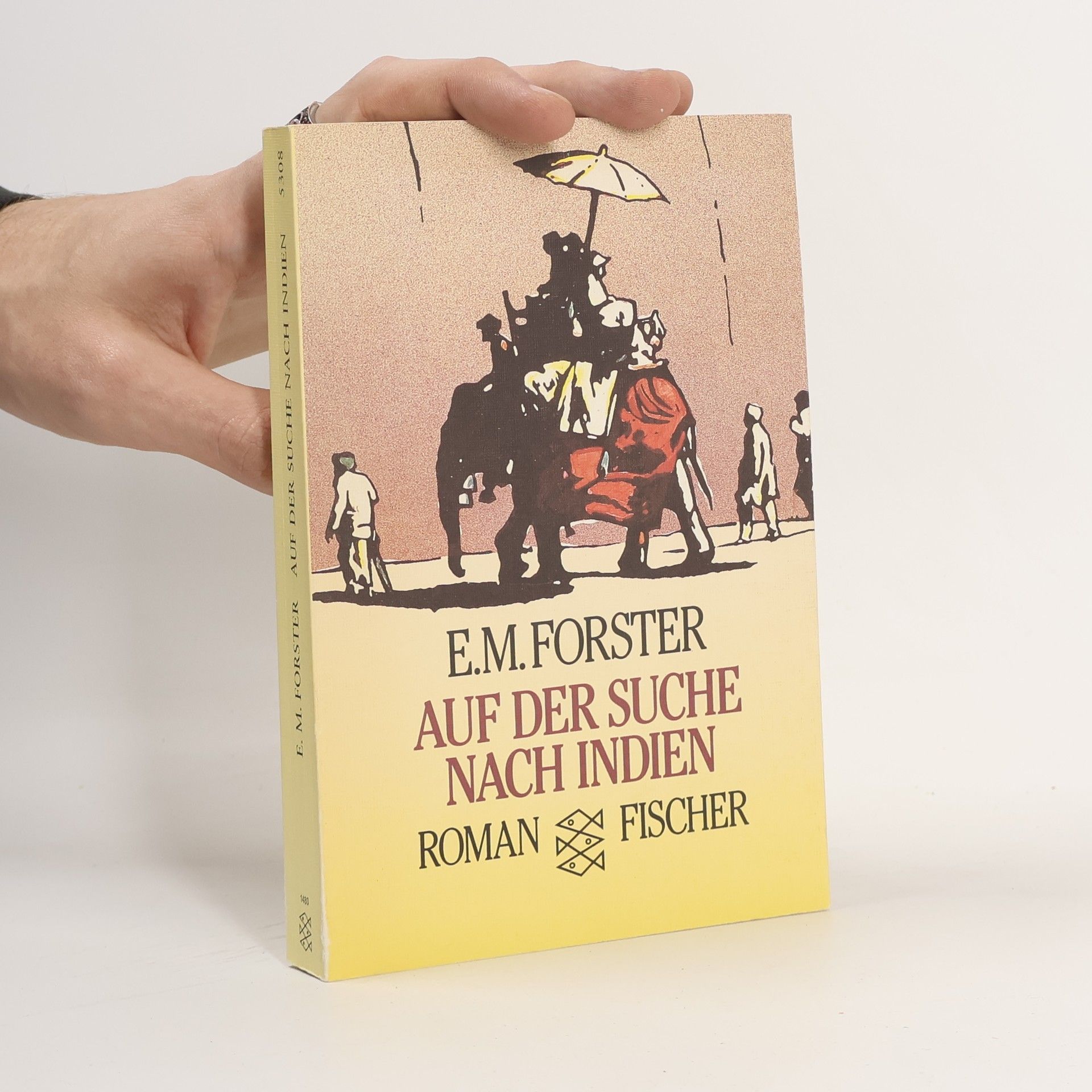 Edward M. Forster Auf der Suche nach Indien