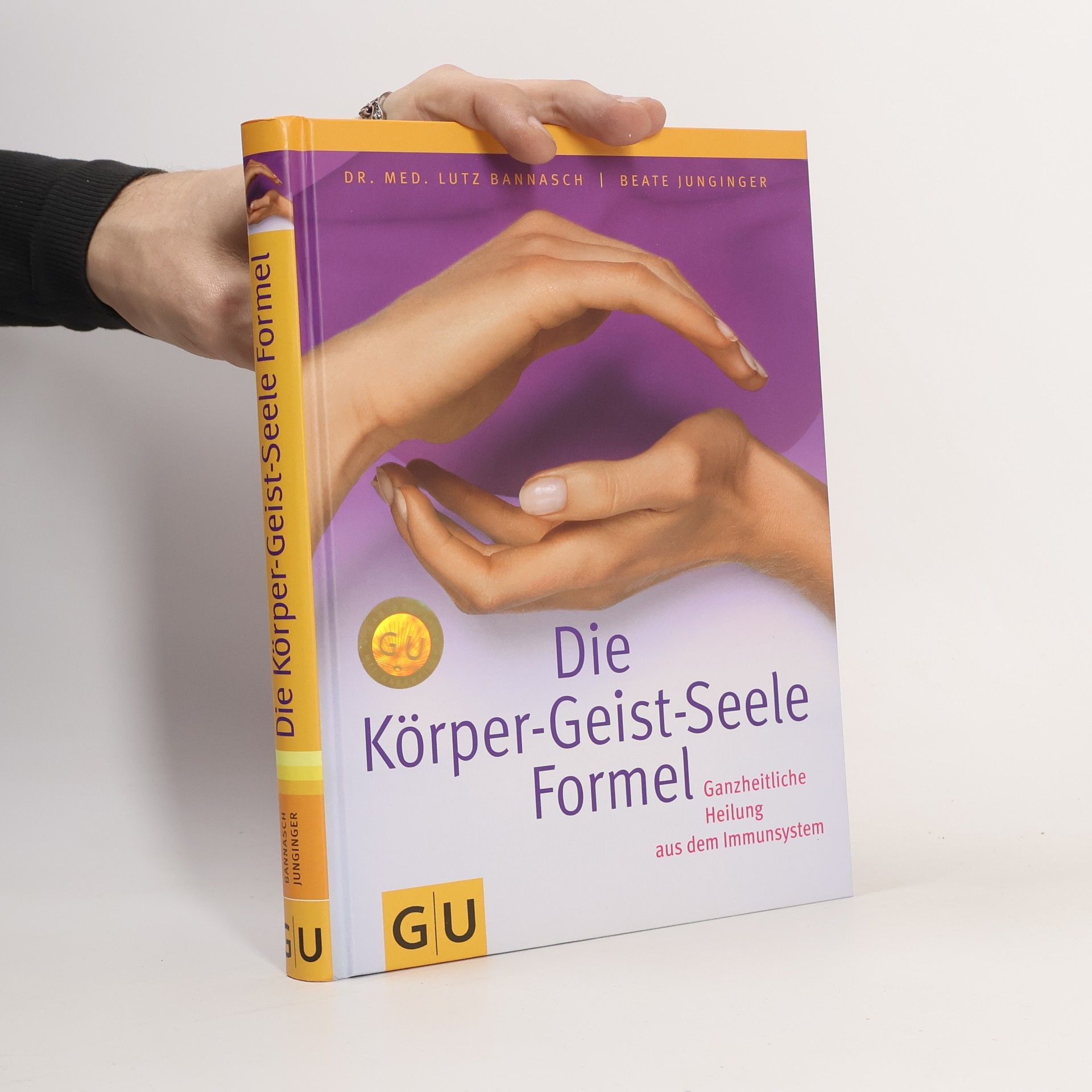 Lutz Bannasch Die Körper-Geist-Seele-Formel