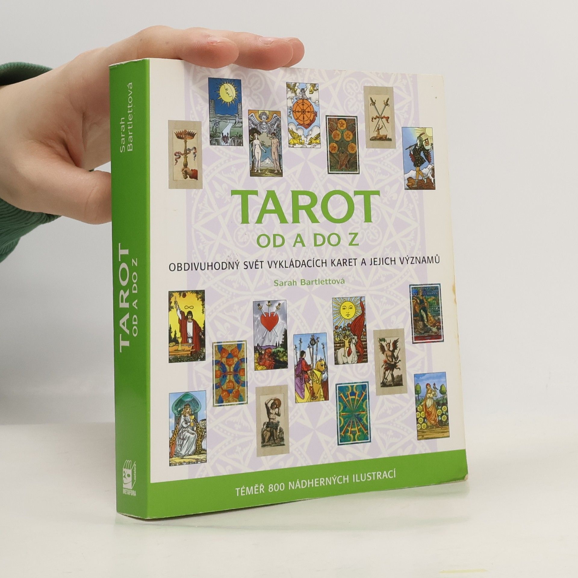 Sarah Bartlett Tarot od A do Z: Obdivuhodný svět vykládacích karet a jejich významů
