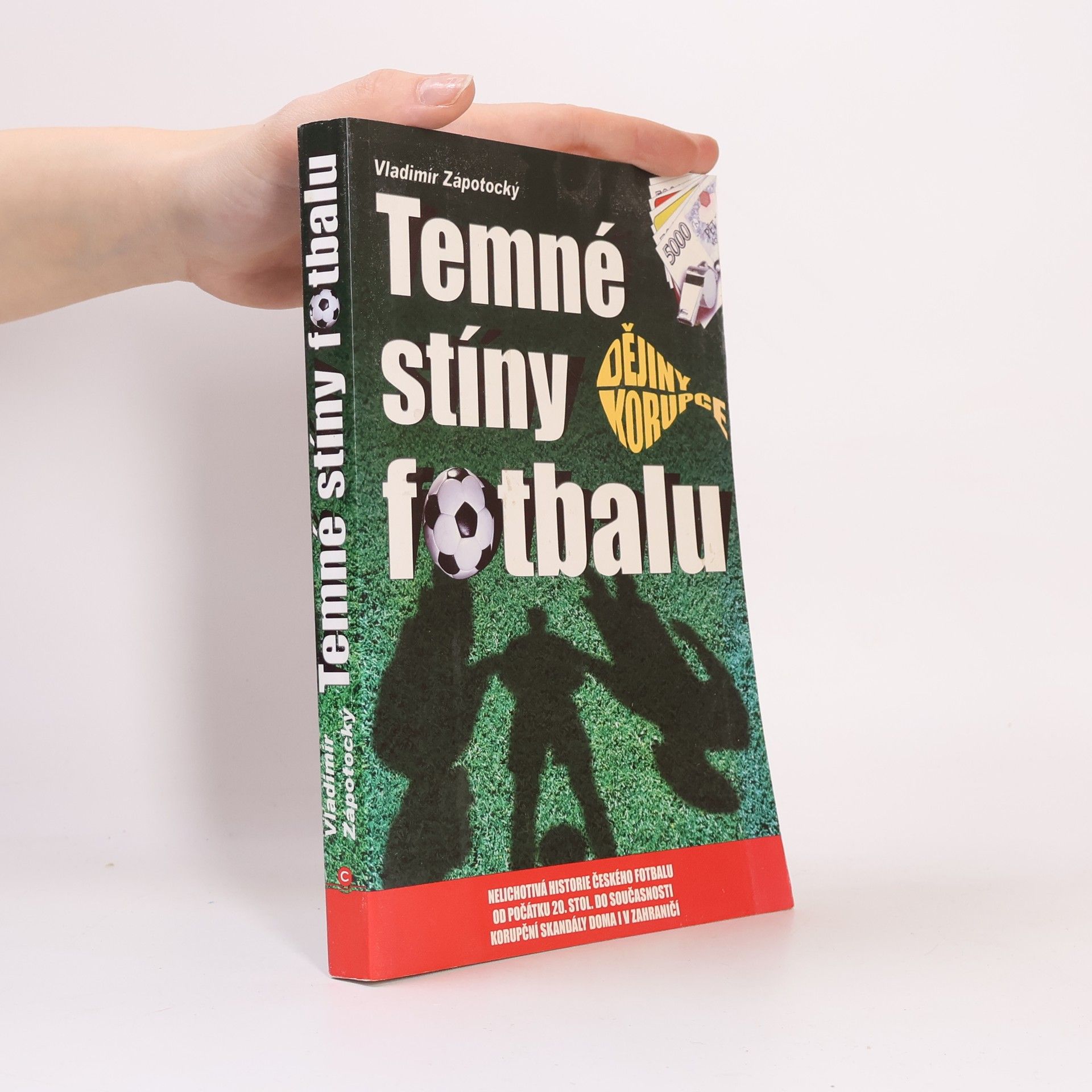 Vladimír Zápotocký Temné stíny fotbalu