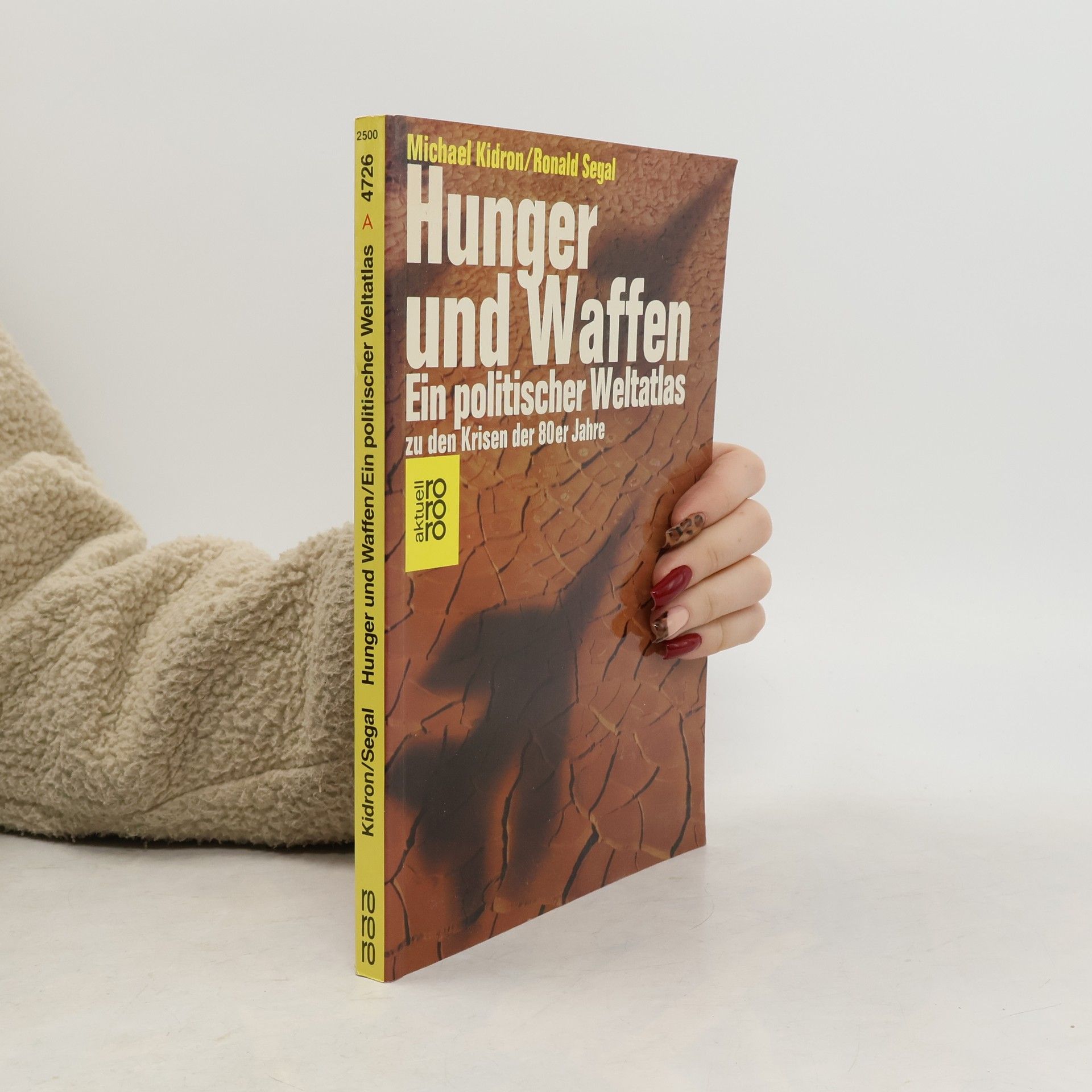 Michael Kidron Ein politischer Weltatlas zu den Krisen der 80er [achtziger] Jahre