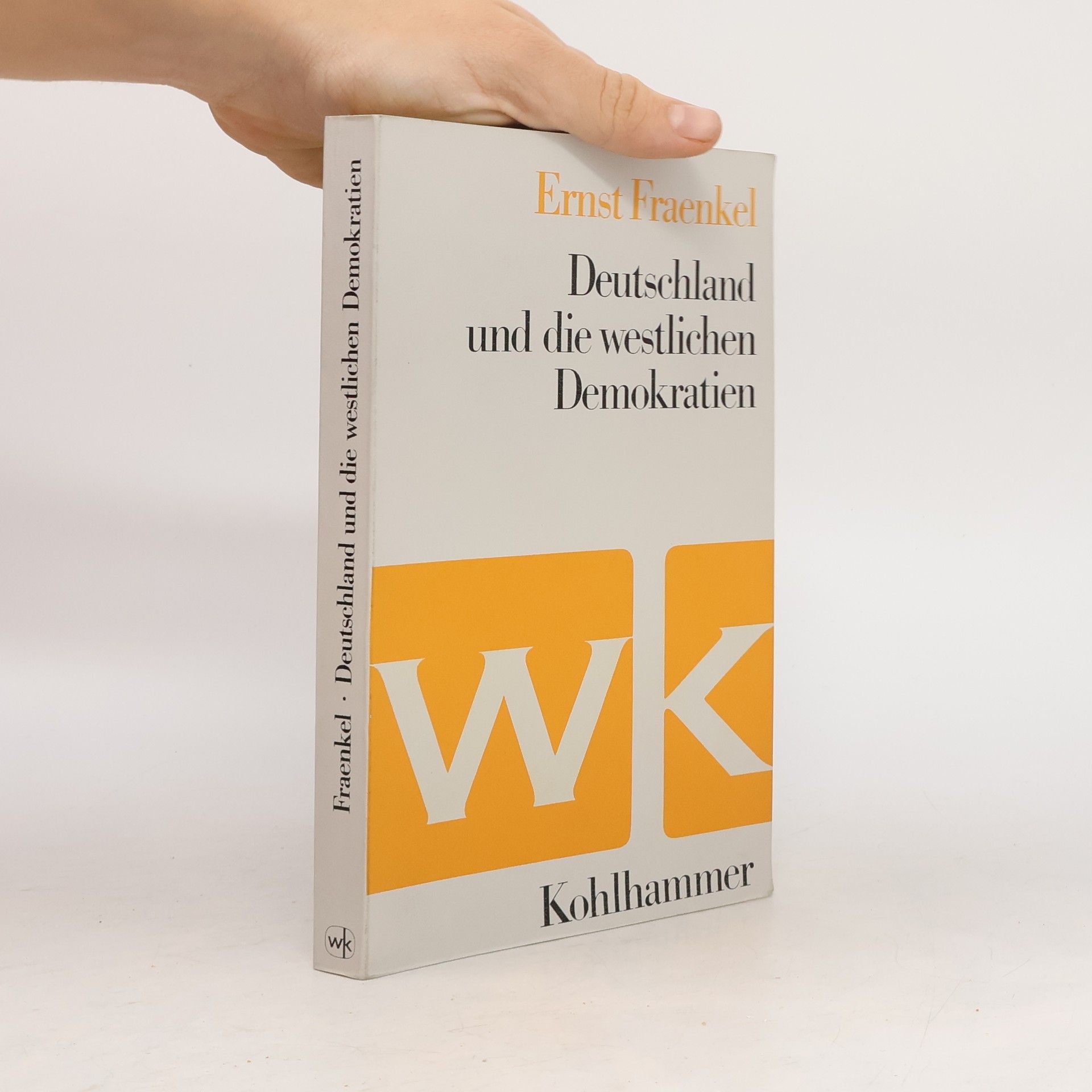 Ernst Fraenkel Deutschland und die westlichen Demokratien