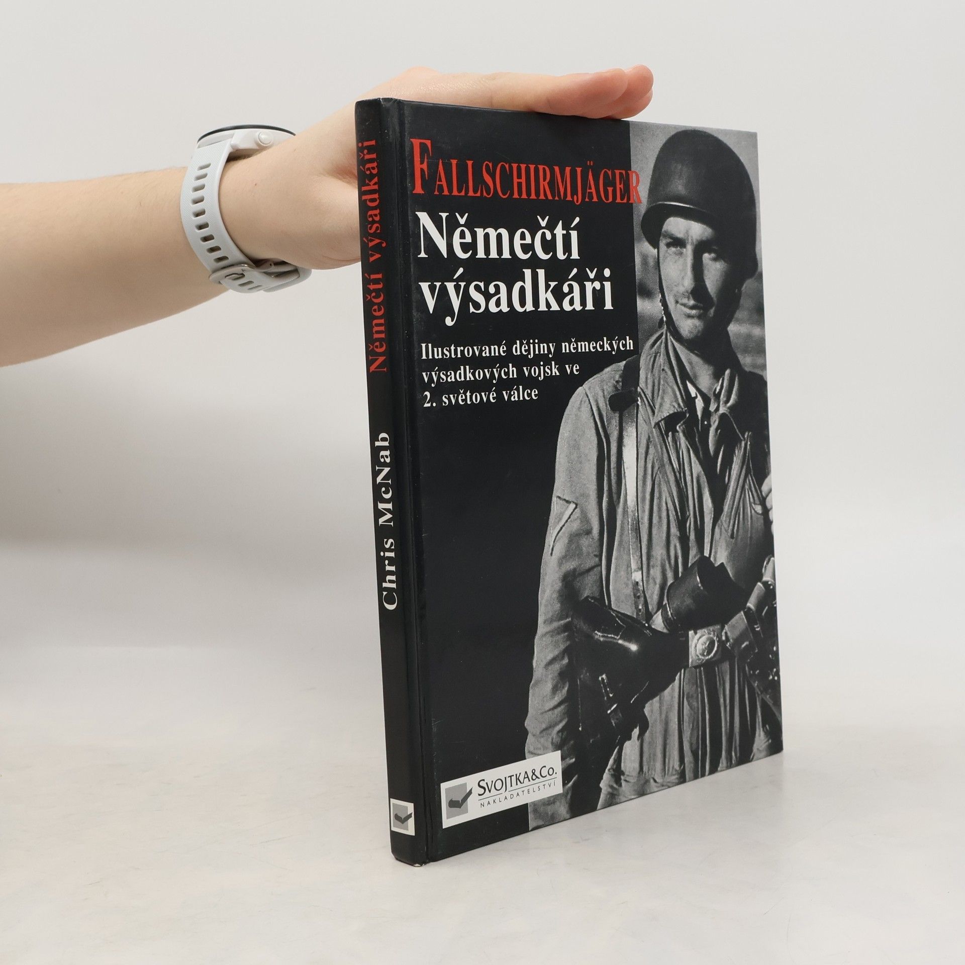 Chris McNab Němečtí výsadkáři. Ilustrované dějiny německých výsadkářů ve 2. světové válce